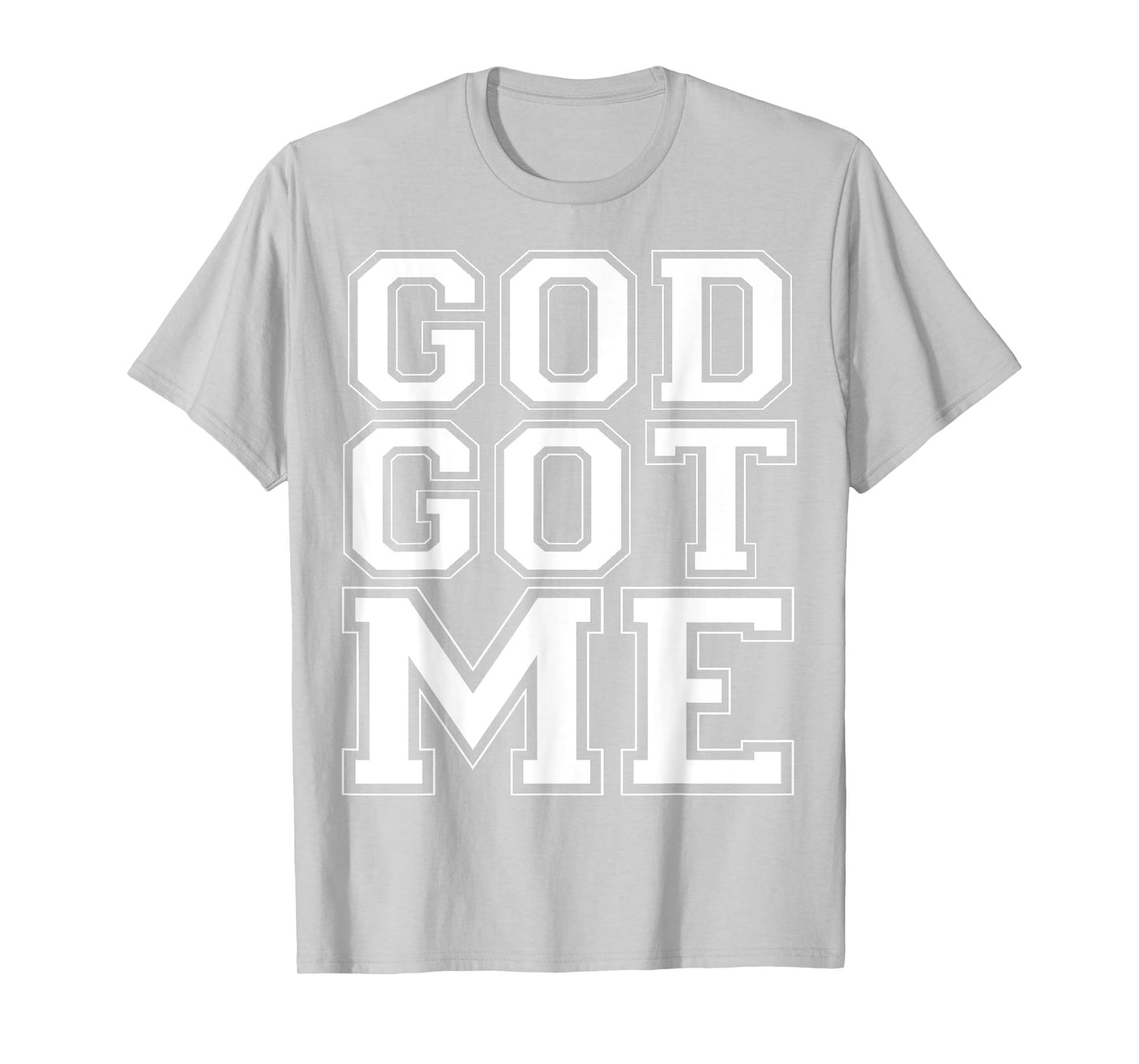 Christian T Shirt God Got Me T-Shirt