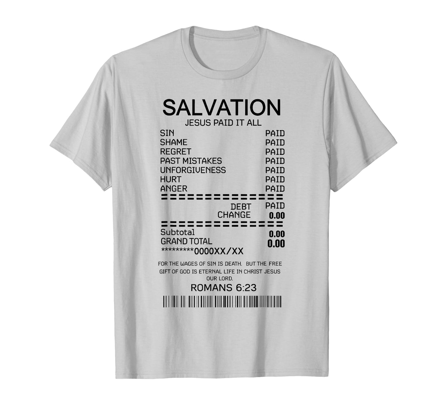 Salvation Jesus Paid It All Receipt Romans 6:23 Bible T-Shirt