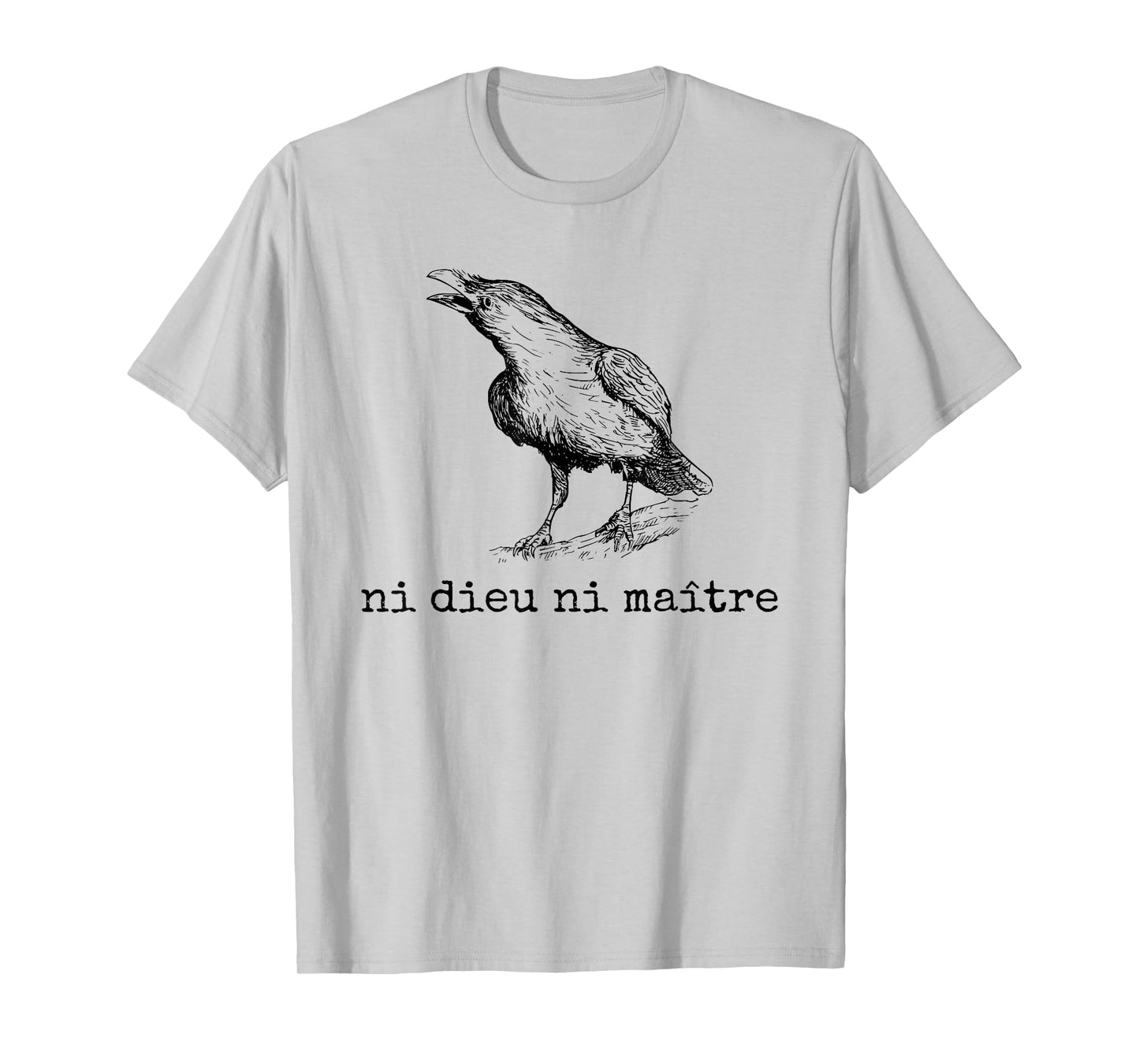 Ni Dieu Ni Maître, No God No Master, Leftist Protest T-Shirt