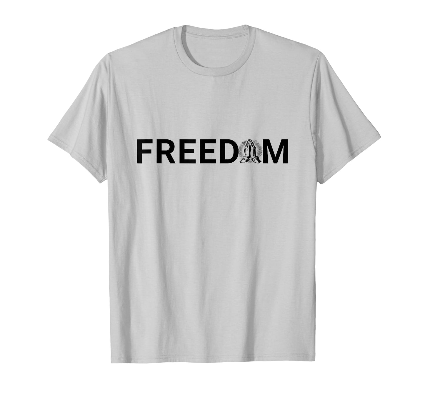 Freedom and Prayer Christian Faith in God & Jesus T-Shirt