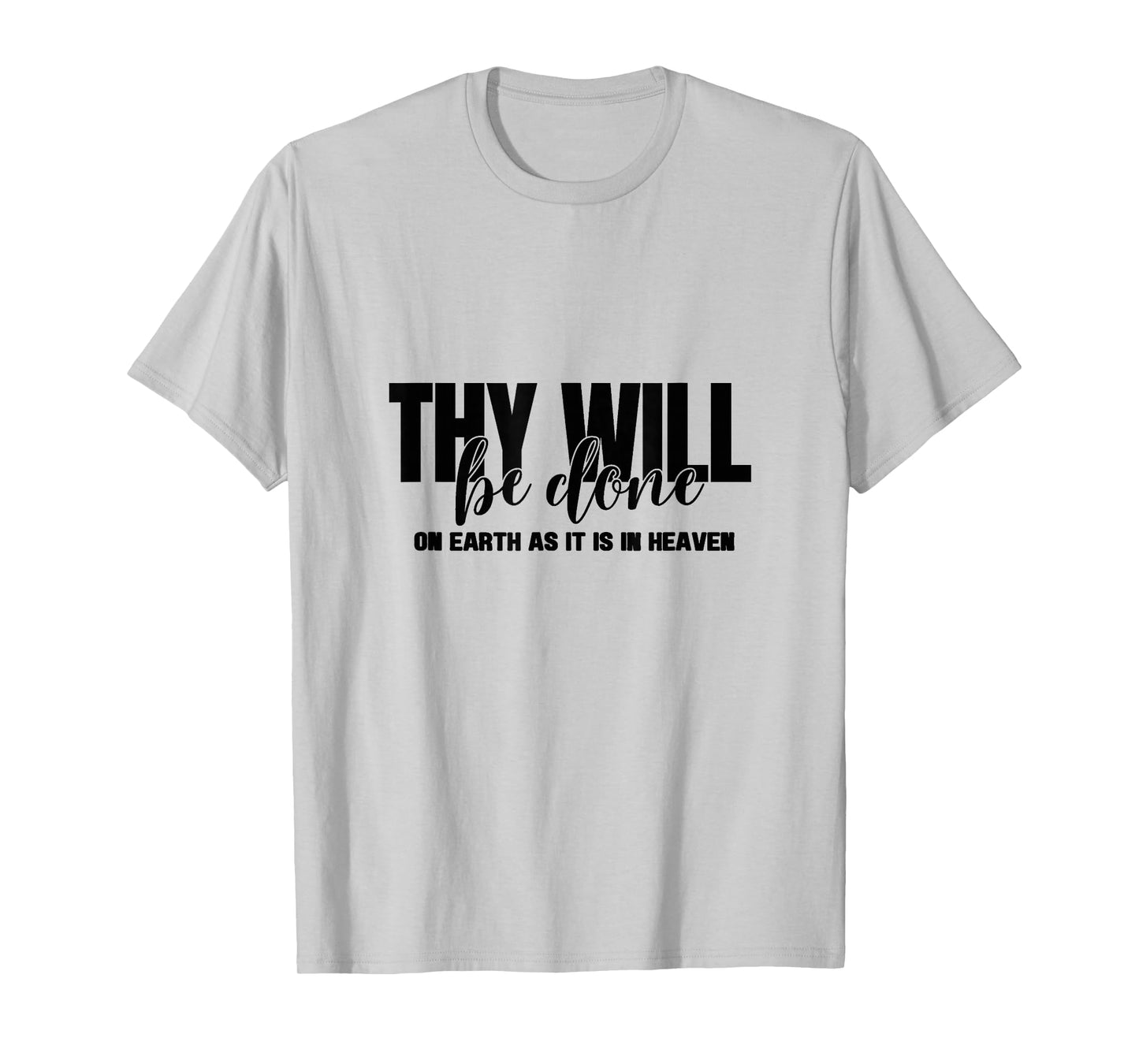 On Earth as in Heaven, Men, Women and Youth T-Shirt