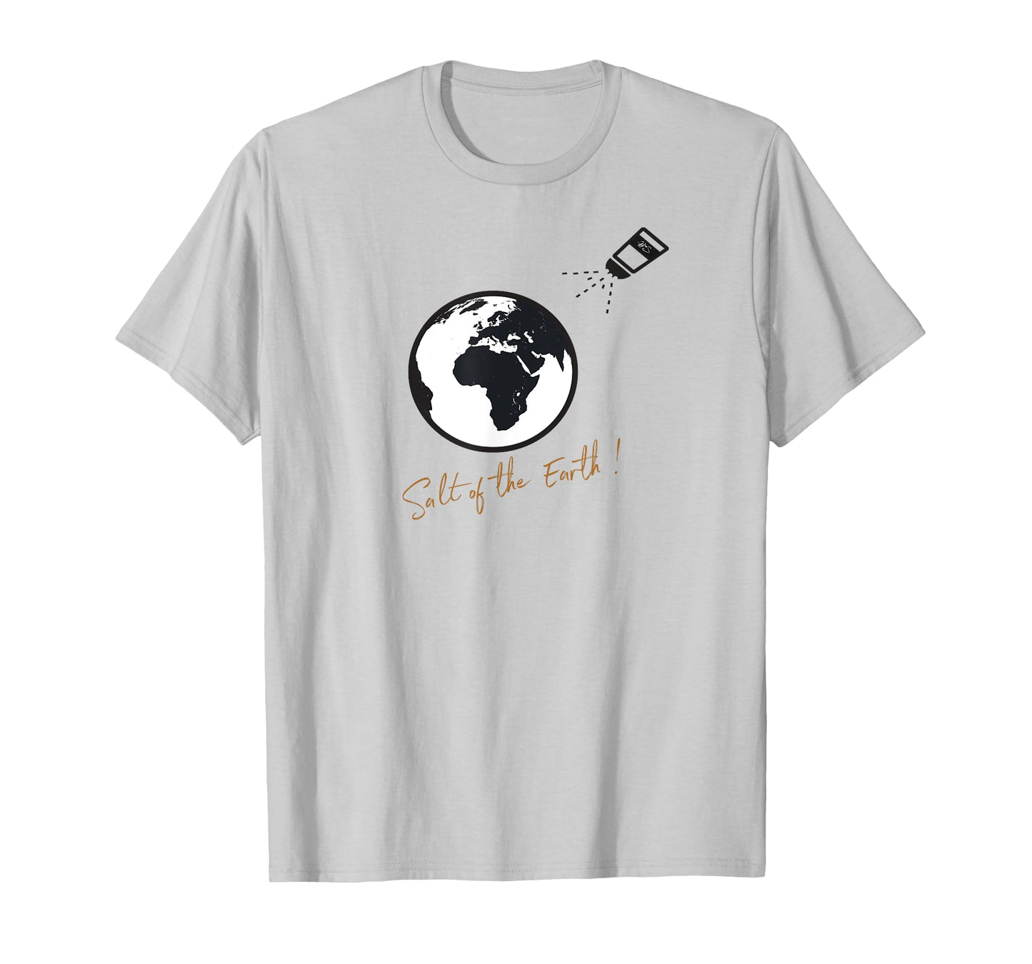 "Salt of the earth" Christian faith based shirt T-Shirt