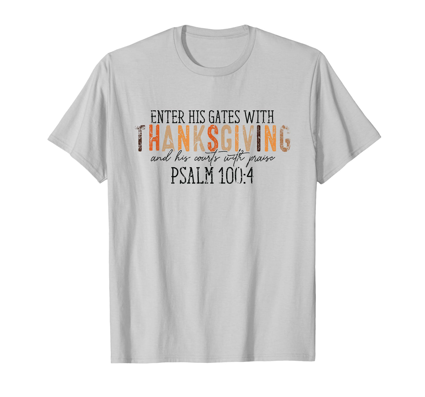 Vintage Enter His Gates With Thanksgiving Psalm 100:4 T-Shirt