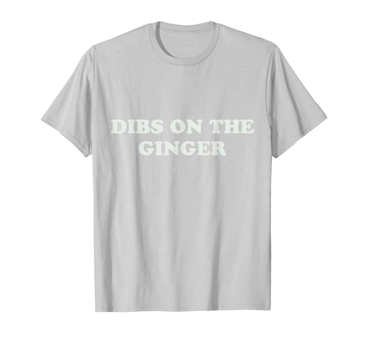 Dibs On The Ginger Shirt Redhead Funny St Patricks Day Irish T-Shirt - T-Shirt | Ash