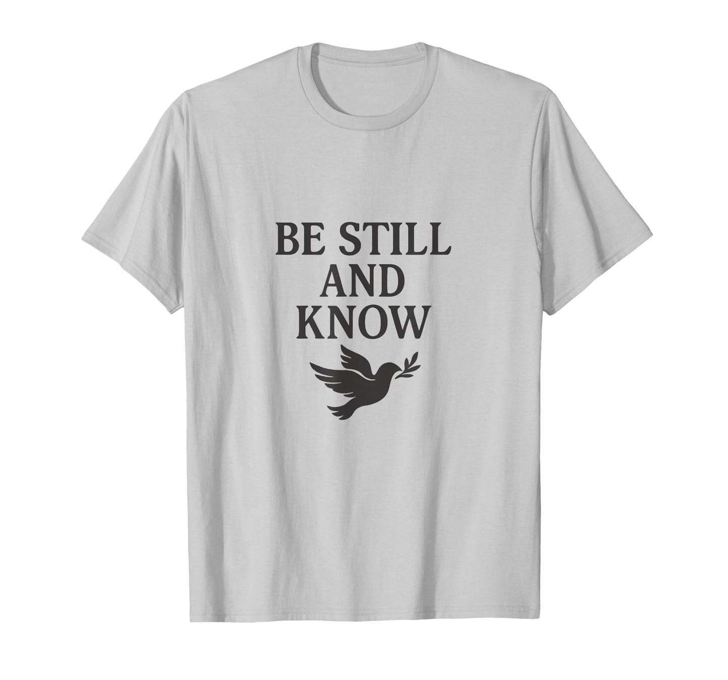 Be Still and Know – Christian Minimalist Design T-Shirt