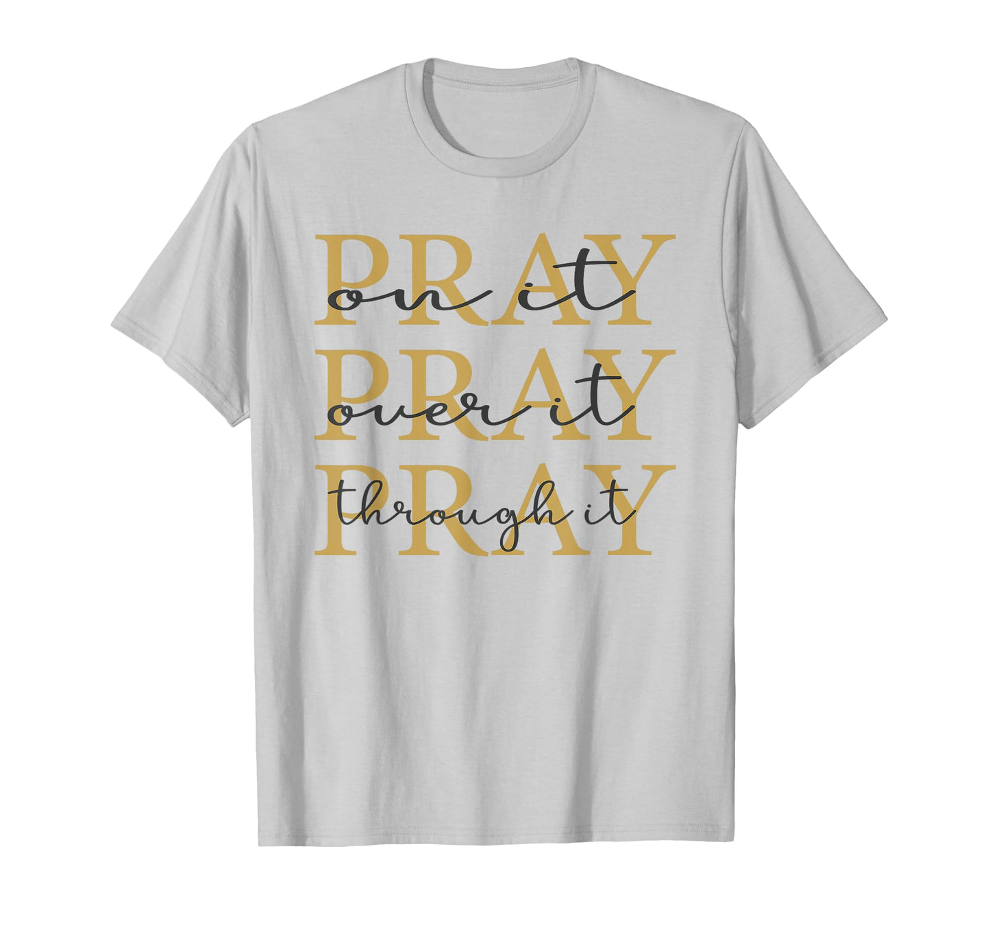 Jesus Never God Says You Blessed The Way The Truth The Life T-Shirt