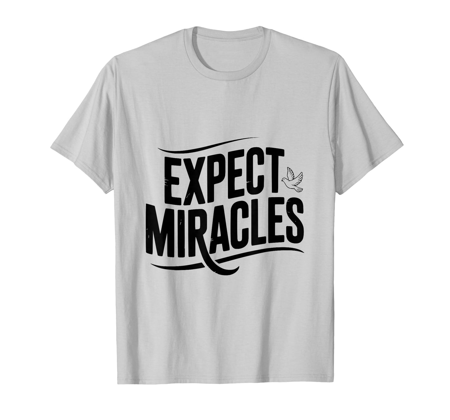 Expect Miracles with A Peaceful Dove T-Shirt