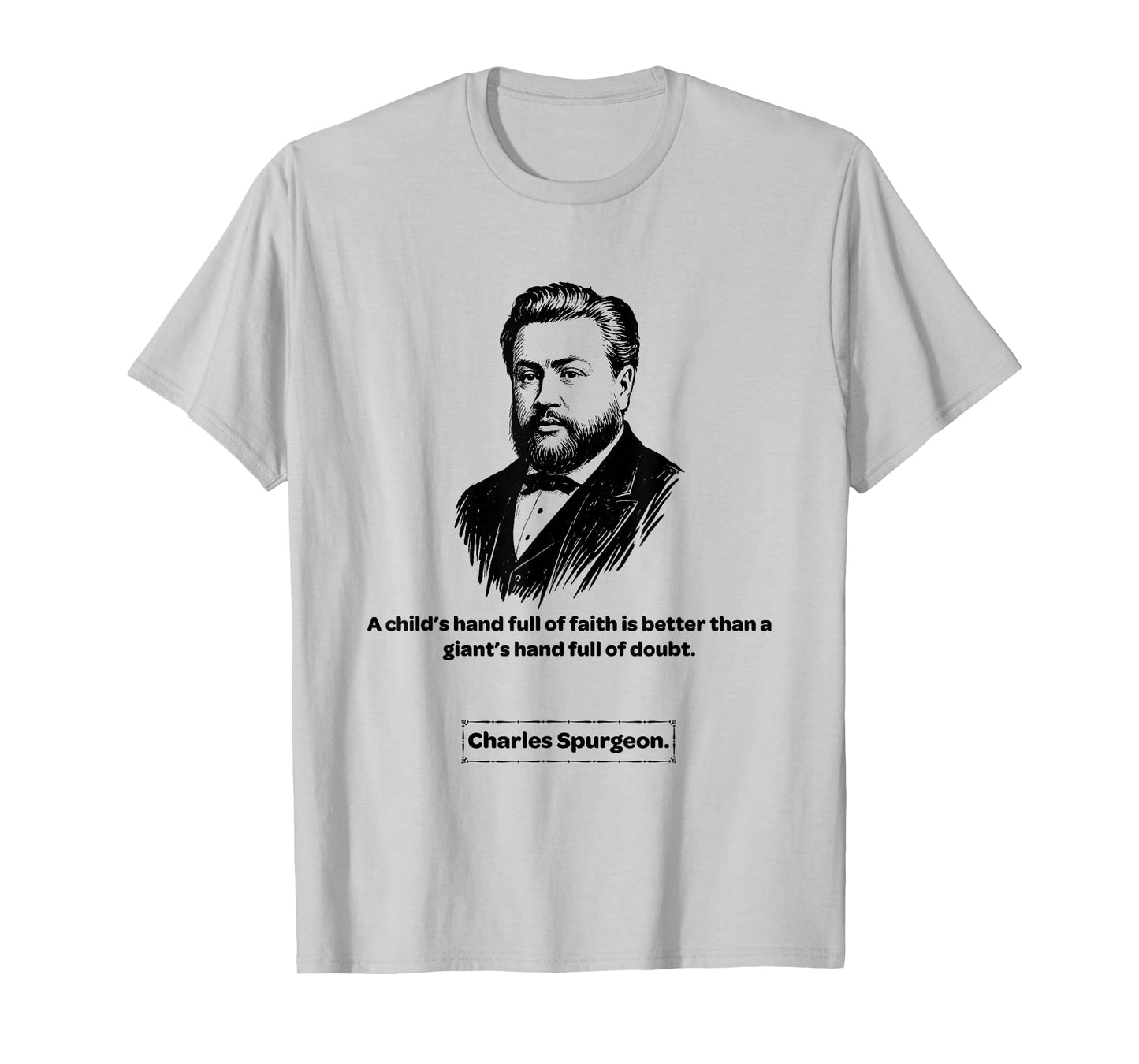 Charles Spurgeon Full of Faith Men Women Kids Gift T-Shirt