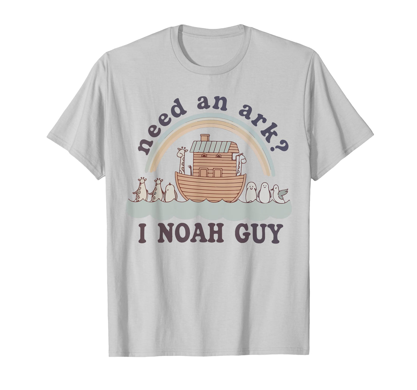 Toddler Need An Ark I Noah Guy Funny Christian God Sister T-Shirt
