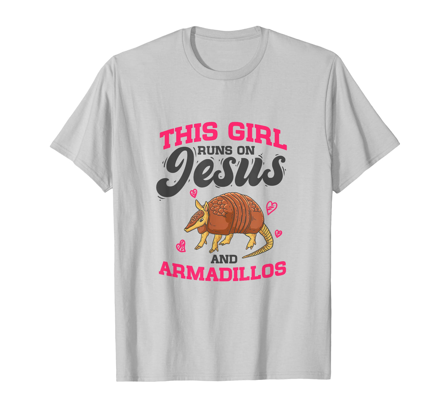 Armadillo Lover - This Girl Runs On Jesus And Armadillos T-Shirt