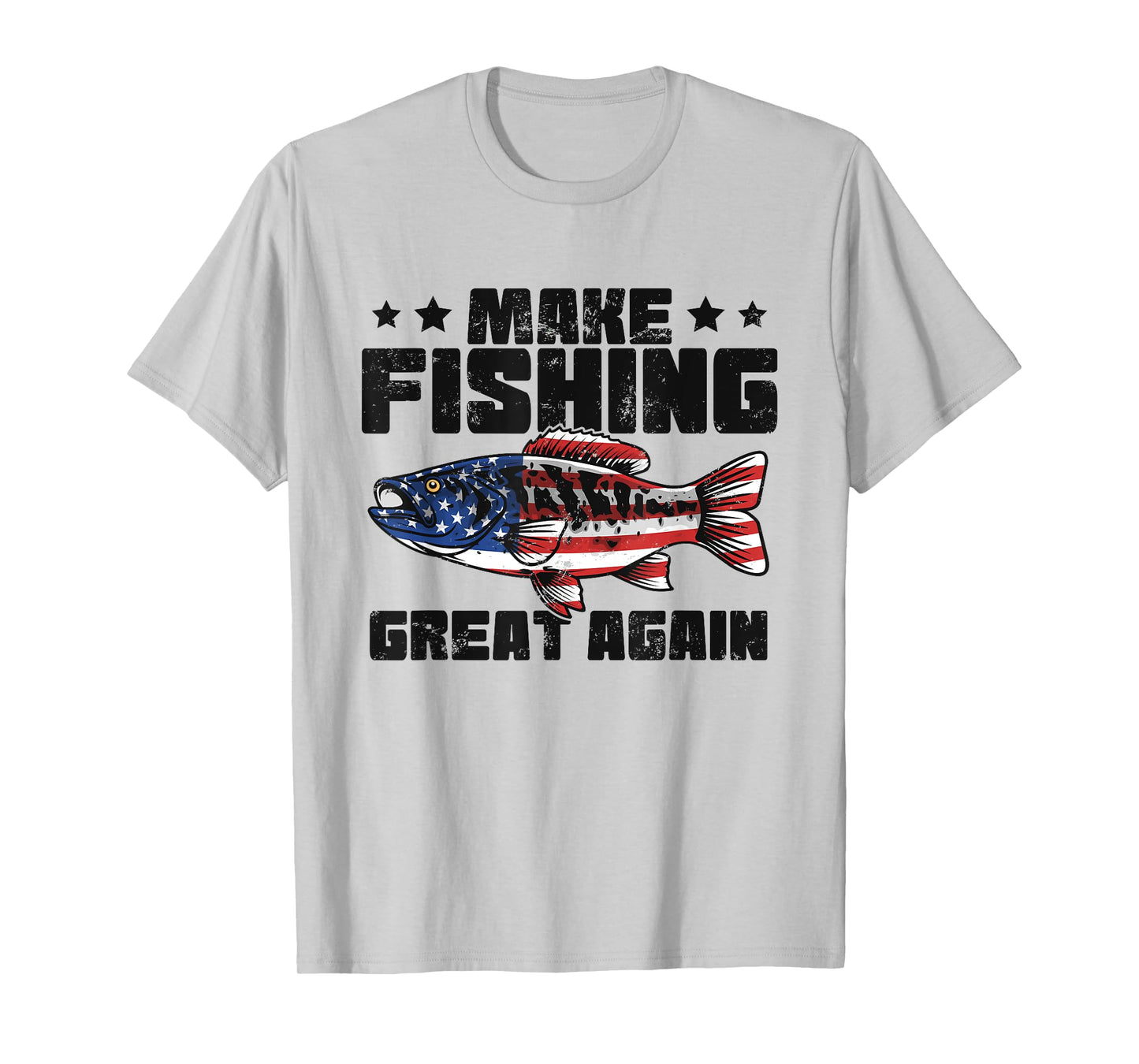 MAKING FISHING GREAT AGAIN, FUNNY FISH GREAT AGAIN APPAREL T-Shirt