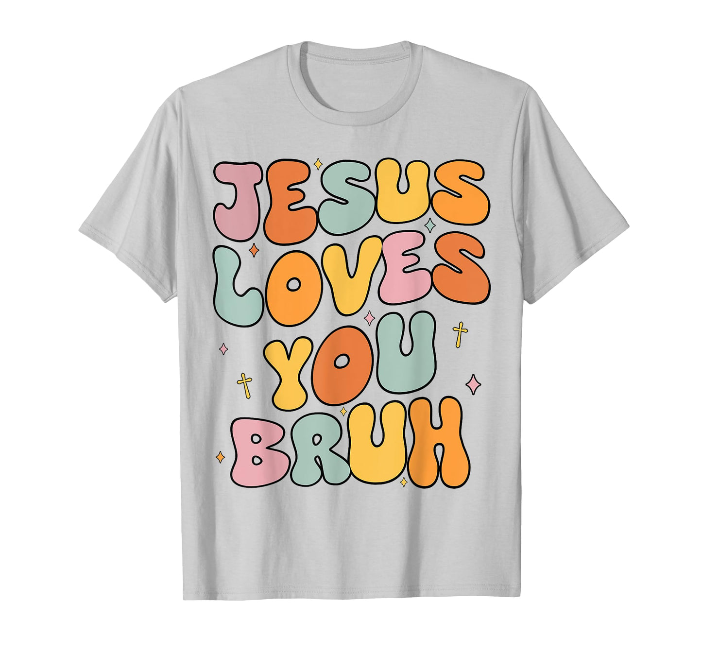 Christian Jesus Loves You Bruh Groovy Godsister Toddler Girl T-Shirt