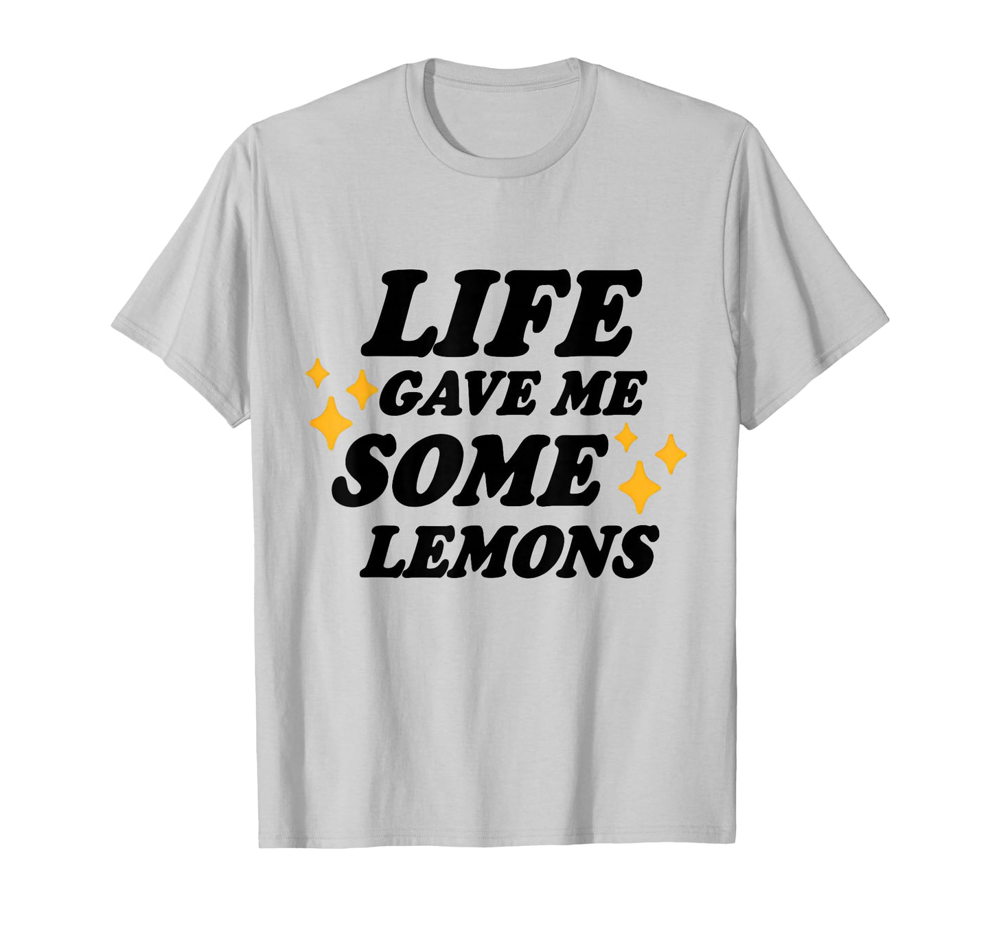 Life Gave Me Some Lemons But My Jesus He Be Making Lemonade T-Shirt