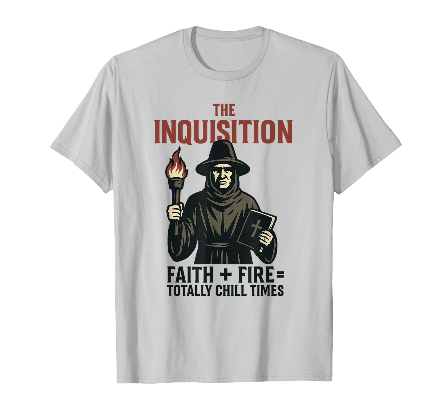 Inquisition Faith Fire Chill Times Spanish Colonies Vintage T-Shirt