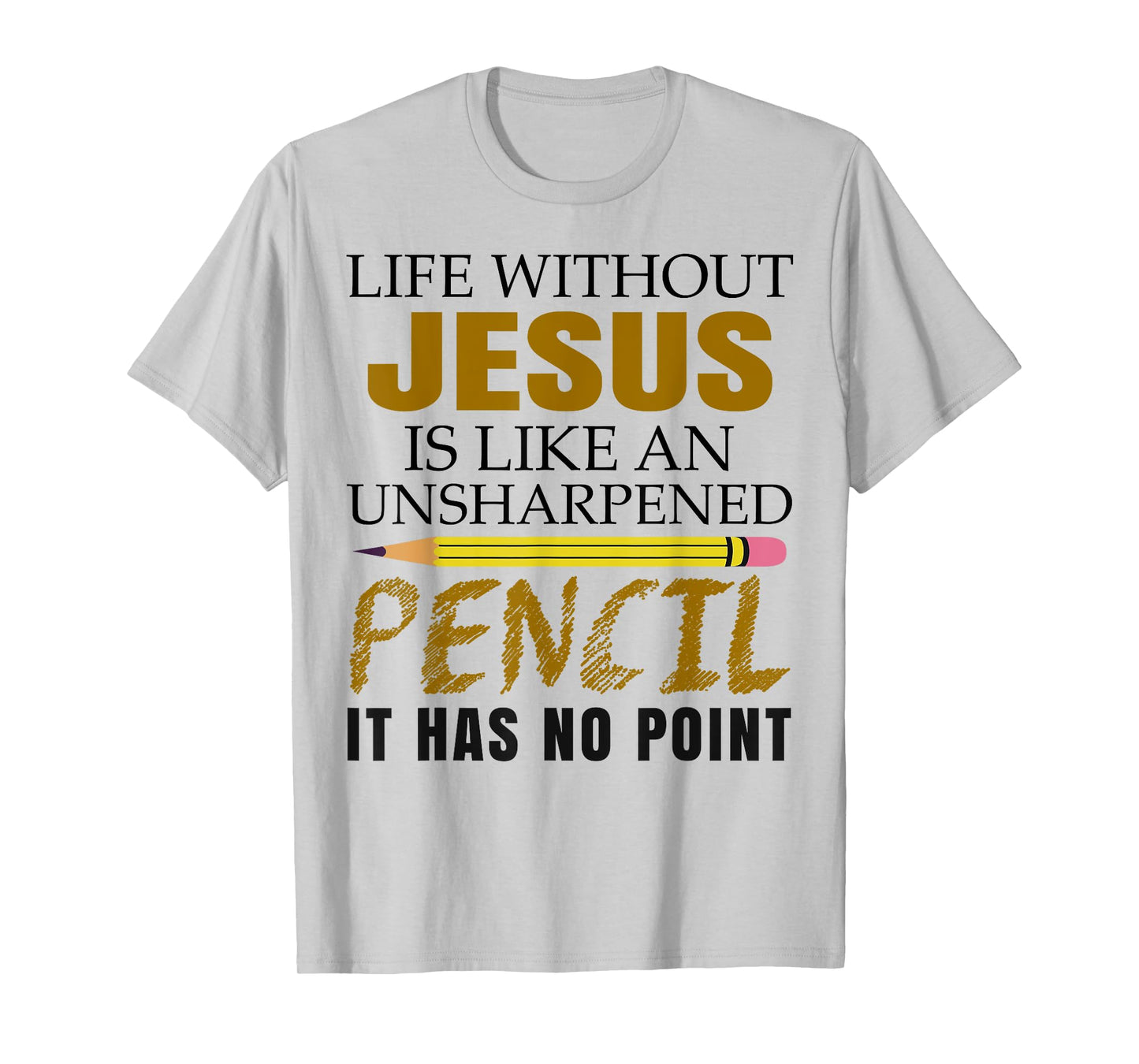 Life Without Jesus Is Like An Christian Cross God Faith Pray T-Shirt