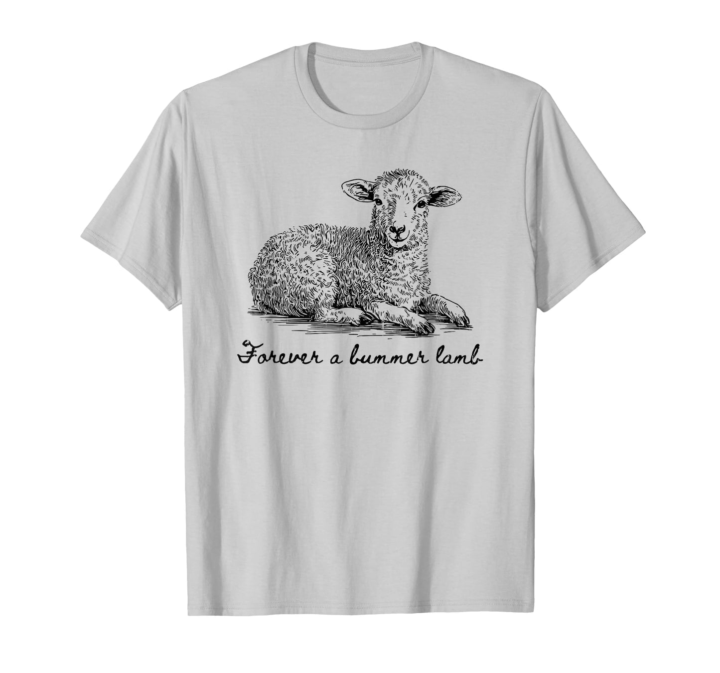 Forever A Bummer Lamb, Lamb And Christian T-Shirt