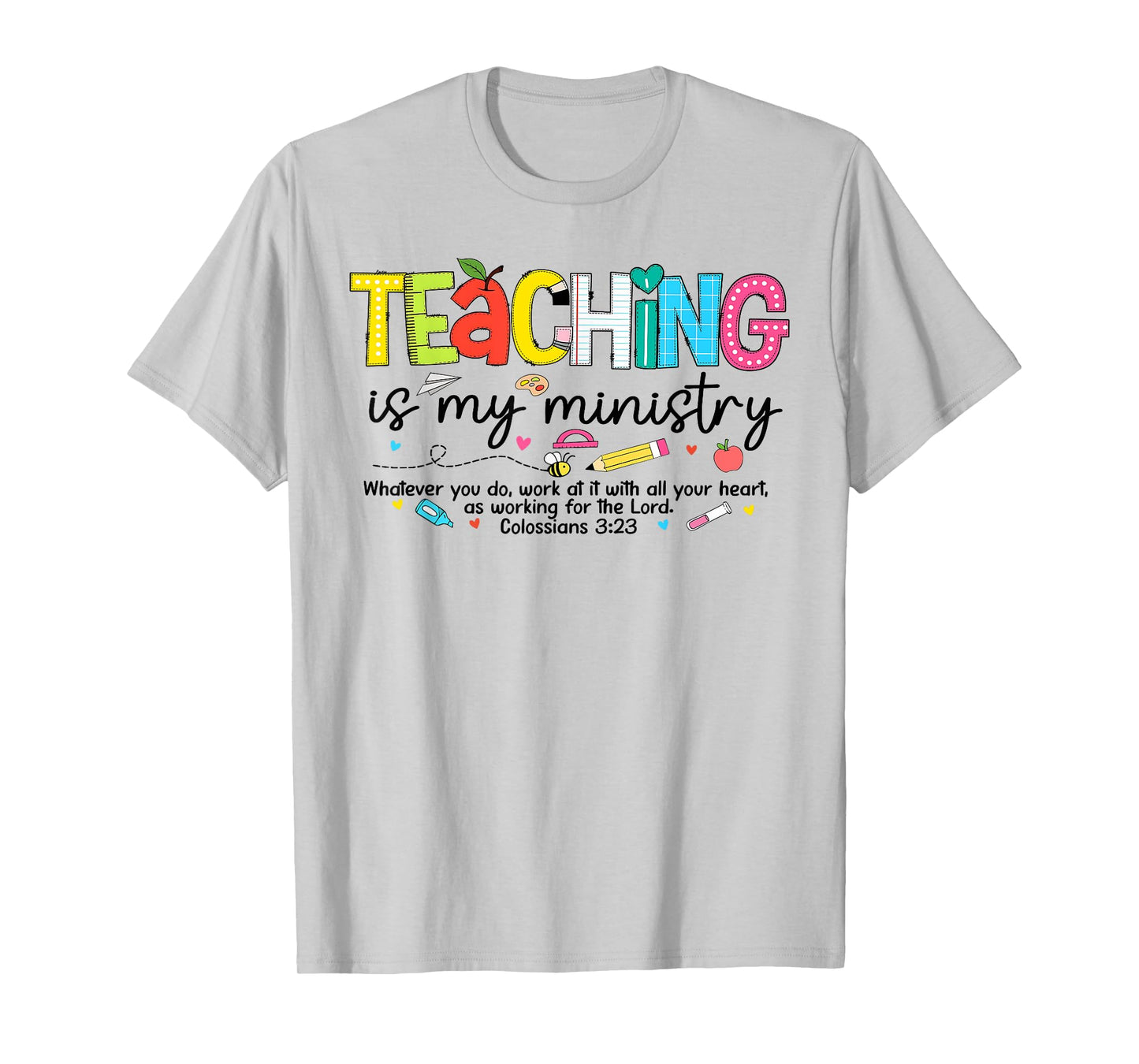 Teaching is My Ministry God Christian Teacher Back to School T-Shirt