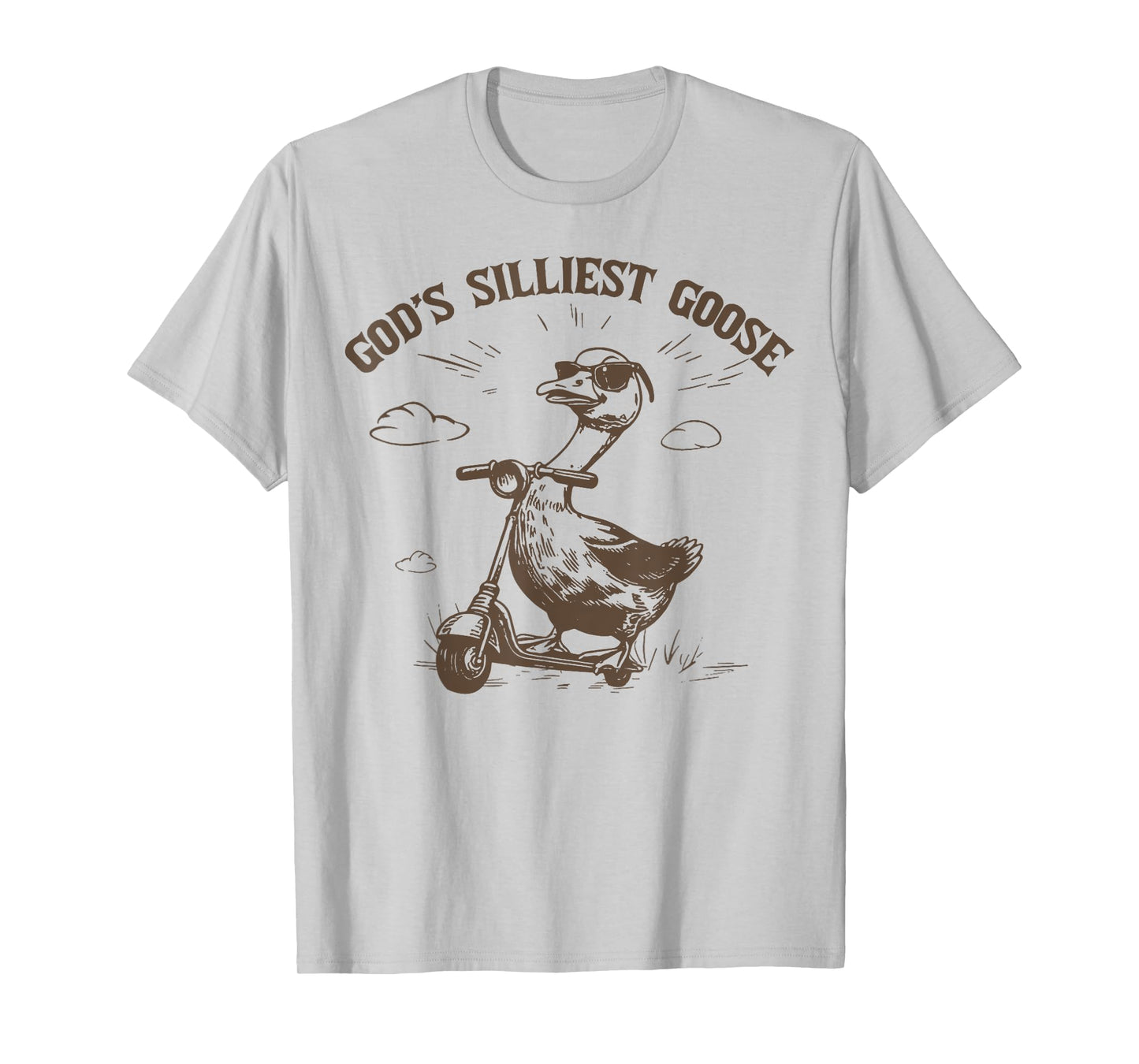 God's Silliest Goose Funny Sarcastic 90s Men Women Children T-Shirt
