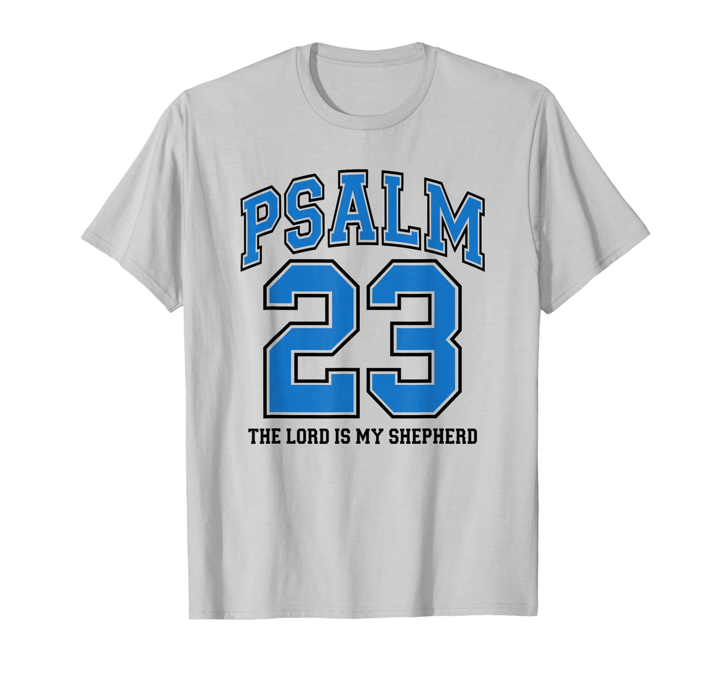Psalm 23 The Lord is My Shepherd, Royal Blue Christian Faith T-Shirt