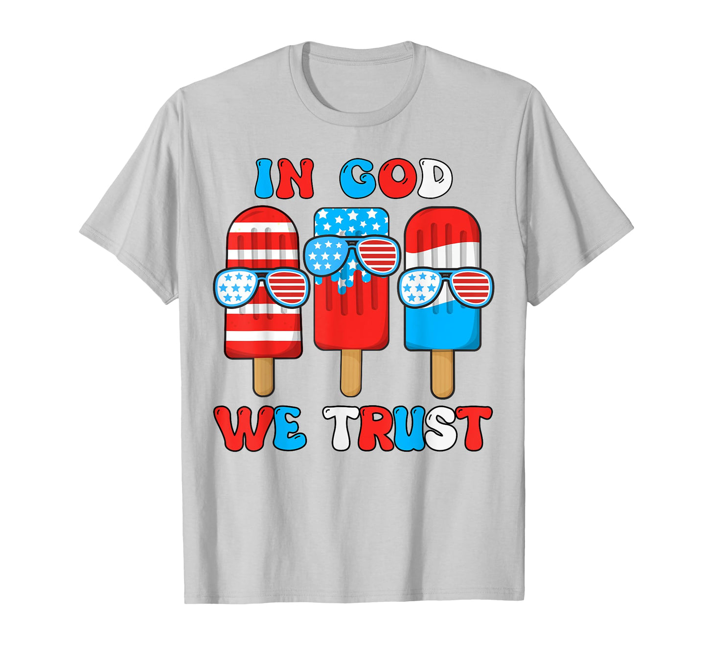 Toddler In God We Trust 4th July Popsicle Boy Son Patriotic T-Shirt