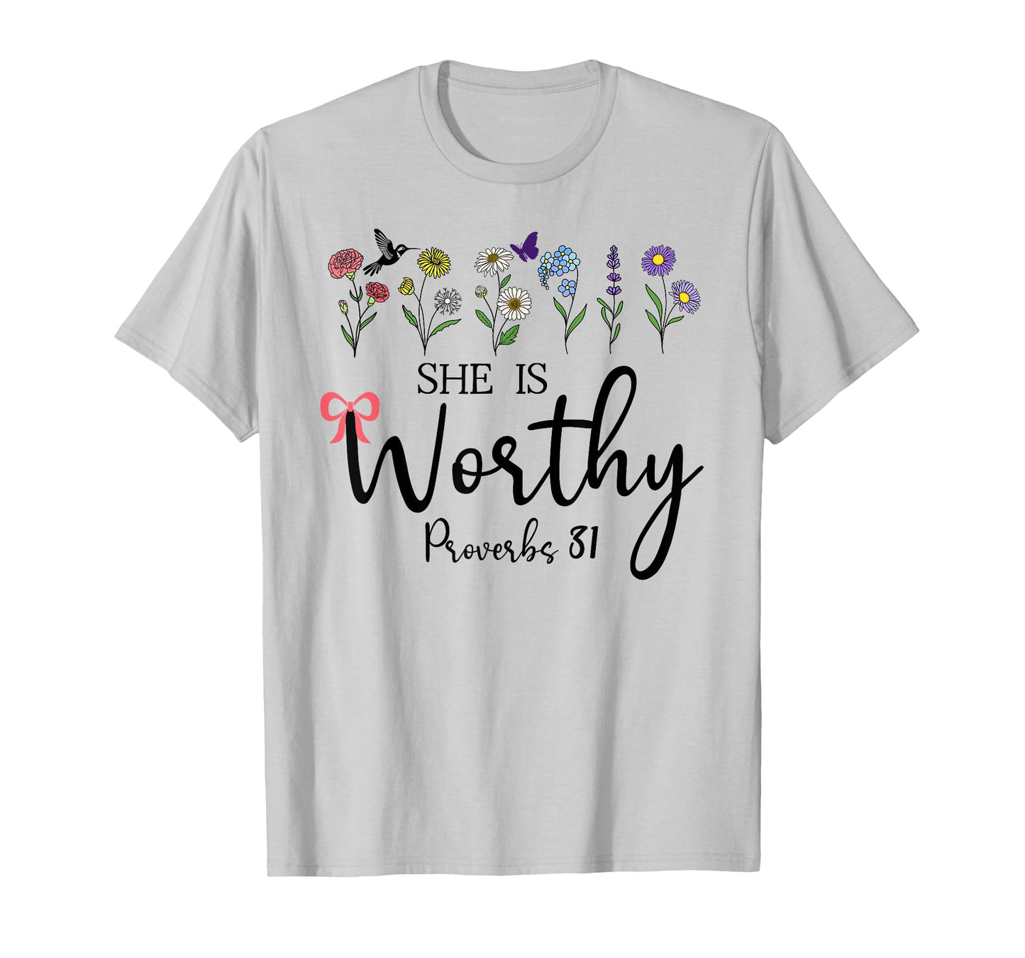 She is Worthy Proverbs 31 Christian Bible Verse God Quote T-Shirt