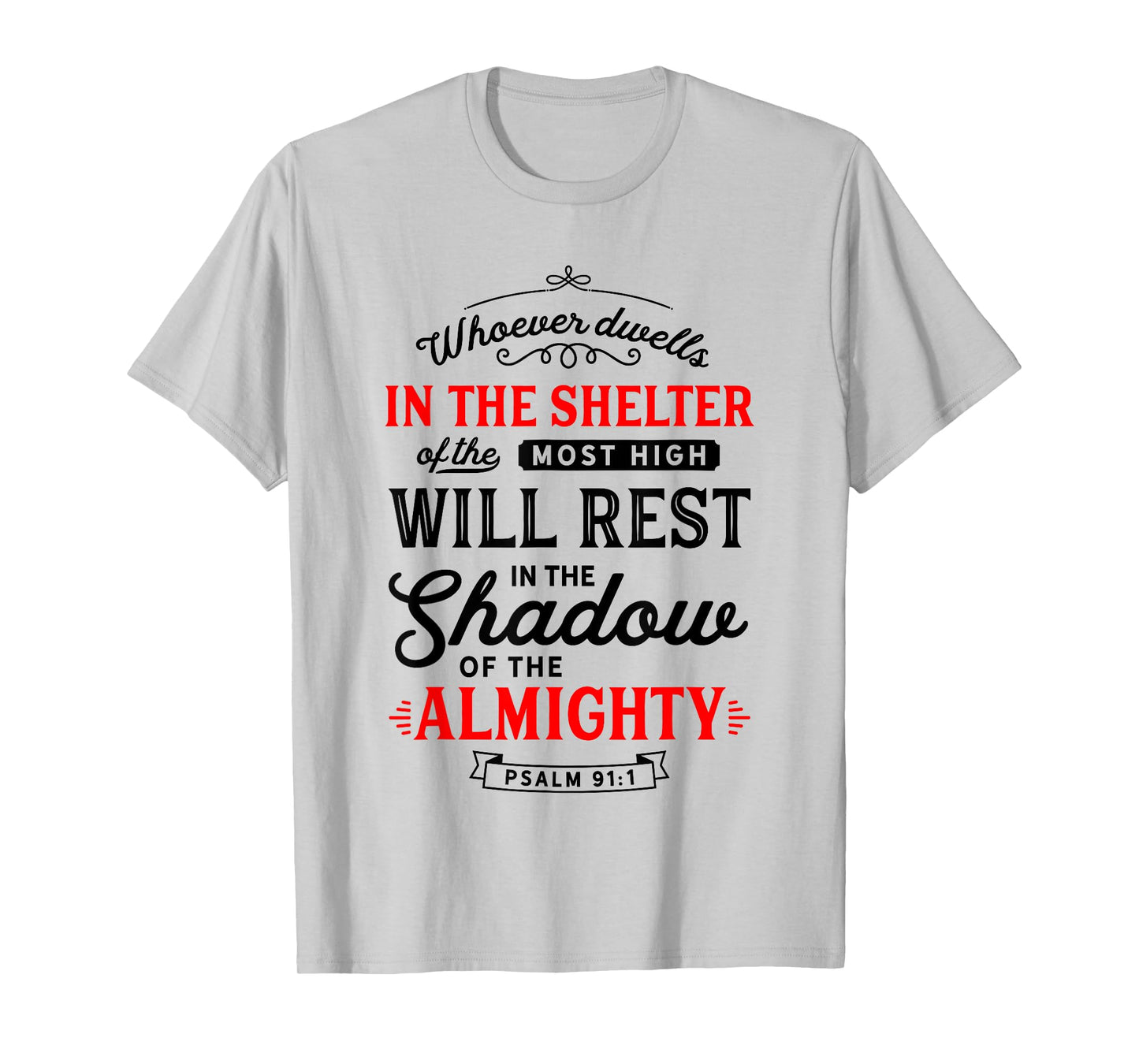 Bible Verse Psalm 91 Scripture Art Protection Refuge Prayer T-Shirt