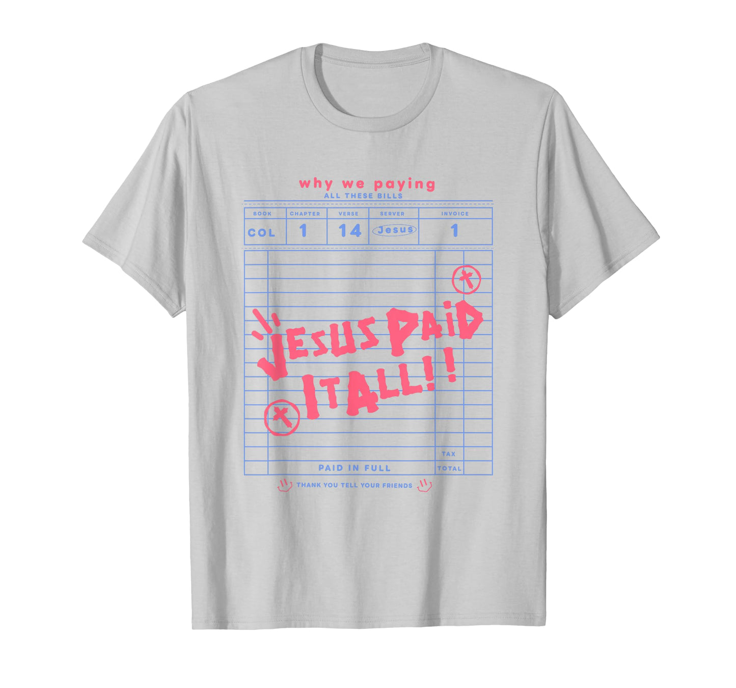 Jesus Paid It All T-Shirt