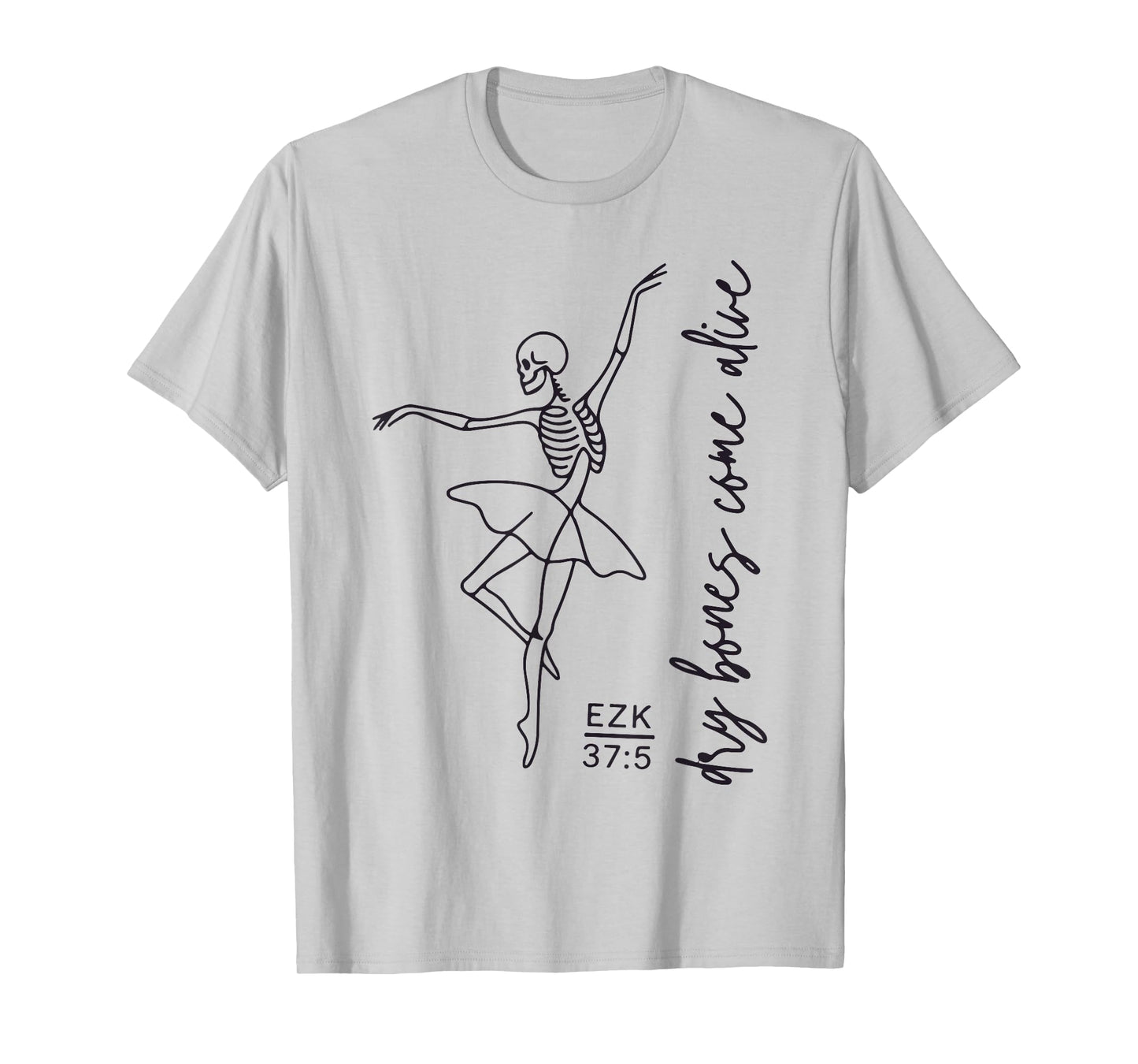 Dancing Skeleton Dry Bones Come Alive Christian Halloween T-Shirt