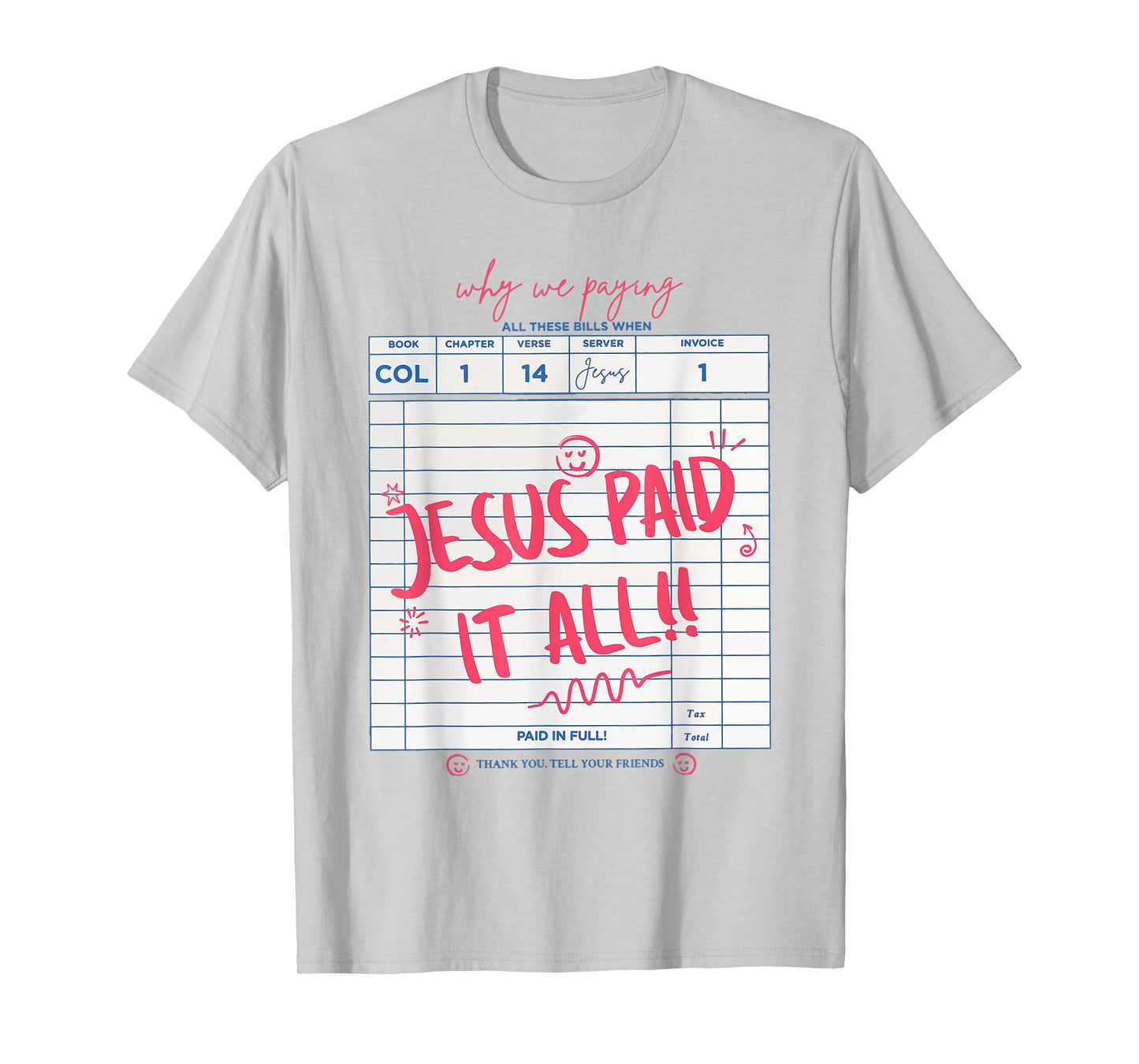 Jesus Paid It All Faith Cross Christian Funny T-Shirt