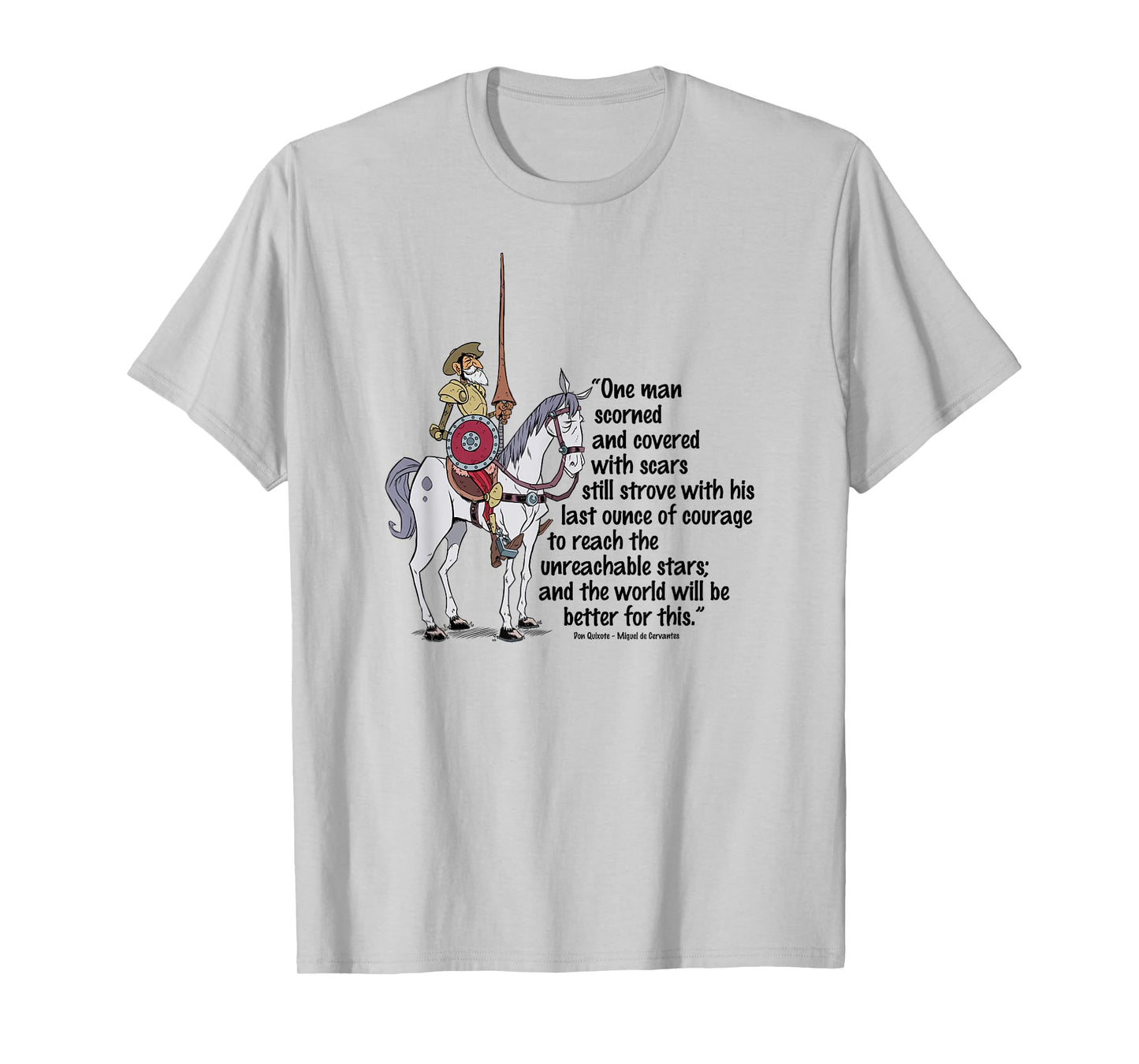 Reach The Unreachable Stars Better World Don Quixote Quote T-Shirt