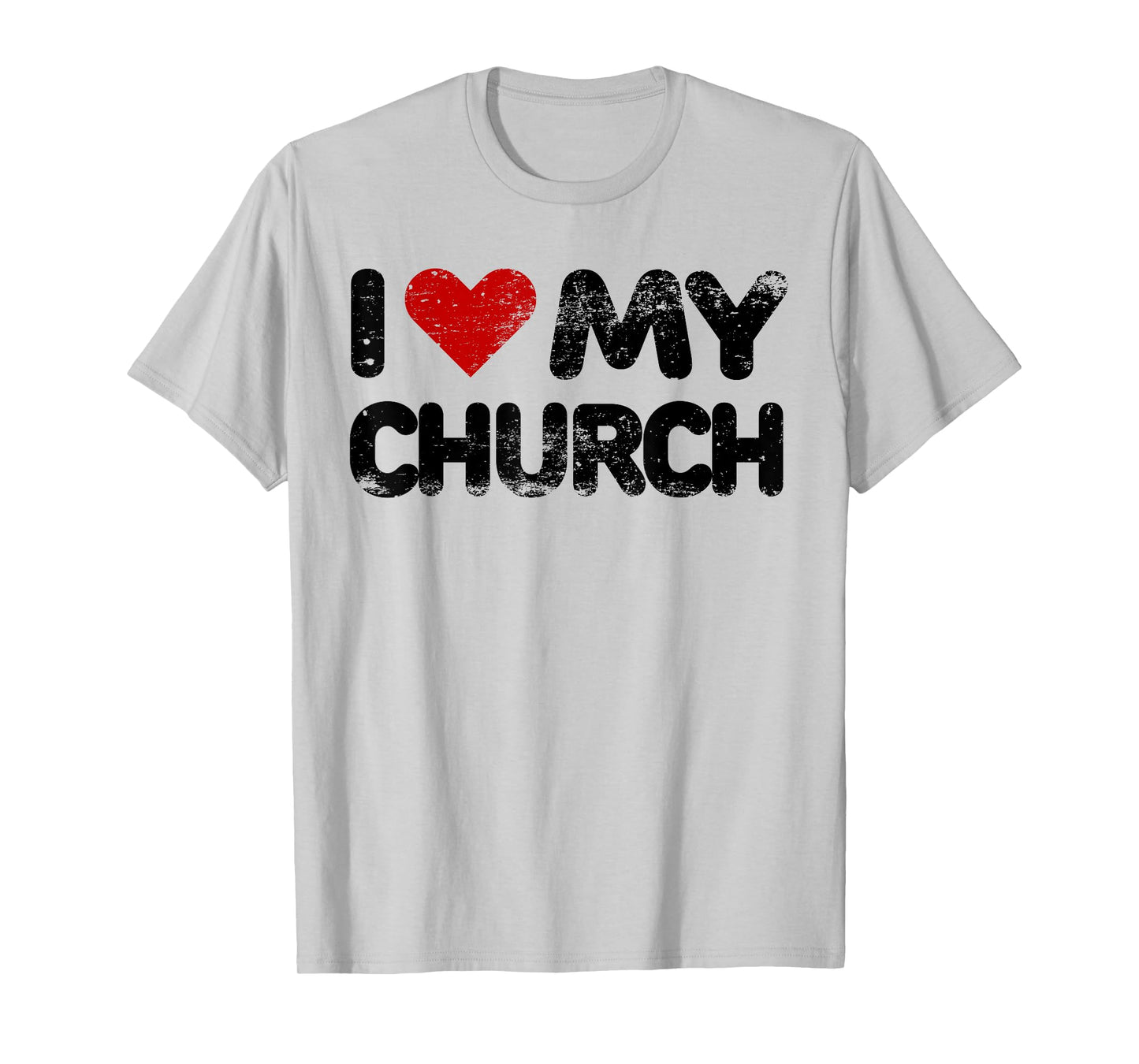I Love My Church Christian Bible Verse Quote Heart T Shirt T-Shirt