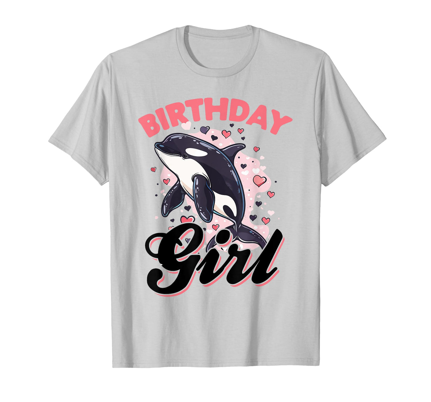 Funny Orca Animal Birthday Girl T-Shirt