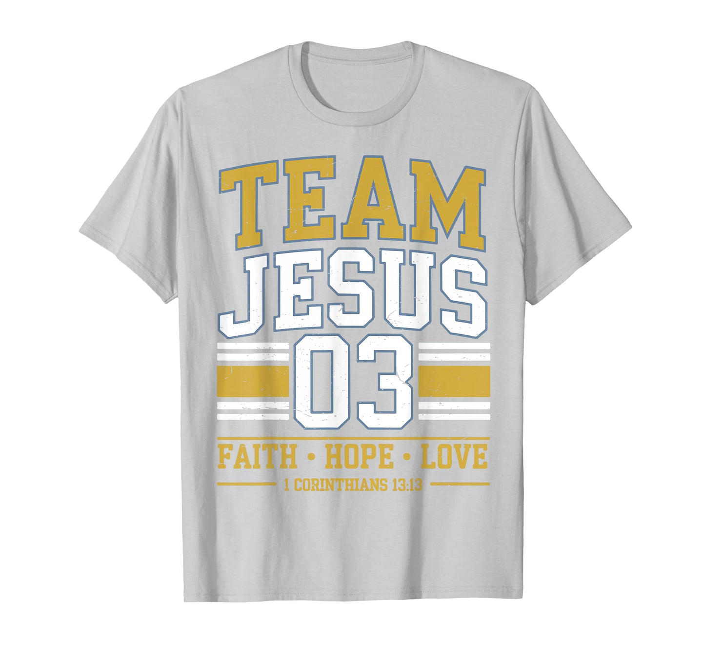 Team Jesus 03 Christian Faith Men Teen Girl Toddler Love You T-Shirt