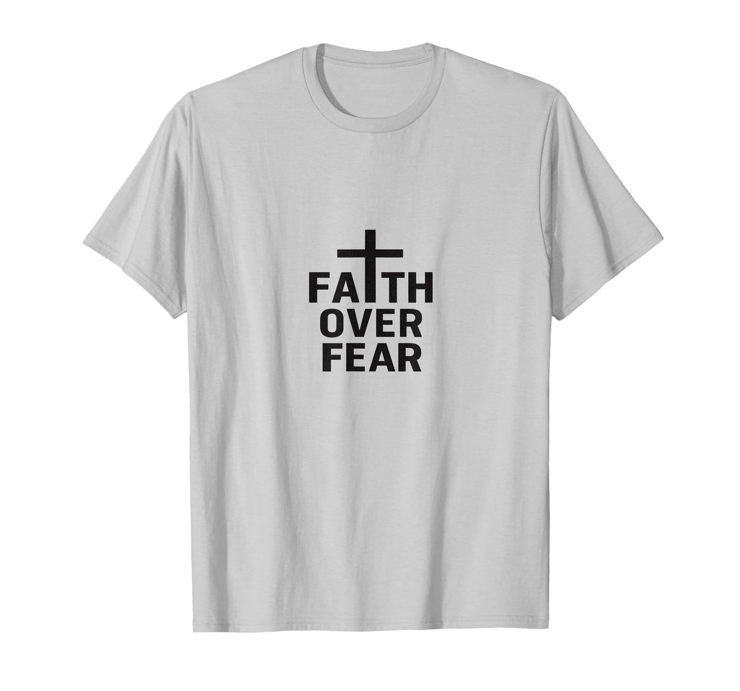 Faith Over Fear | Inspirational Minimalist Christian Design T-Shirt