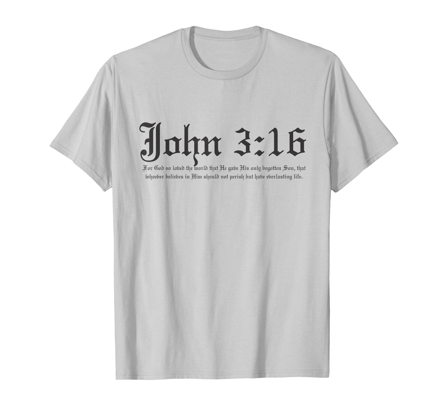 John 3:16 t shirt T-Shirt