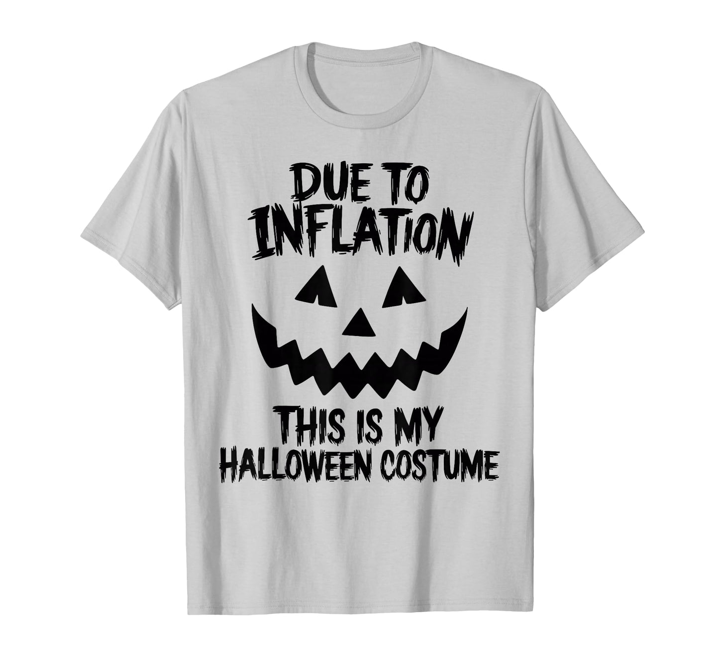 Stagflation Due To Inflation This Is My Halloween Costume T-Shirt