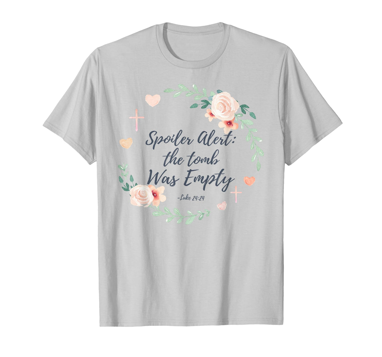 Spoiler Alert The Tomb Was Empty Easter T-Shirt Tee T-Shirt