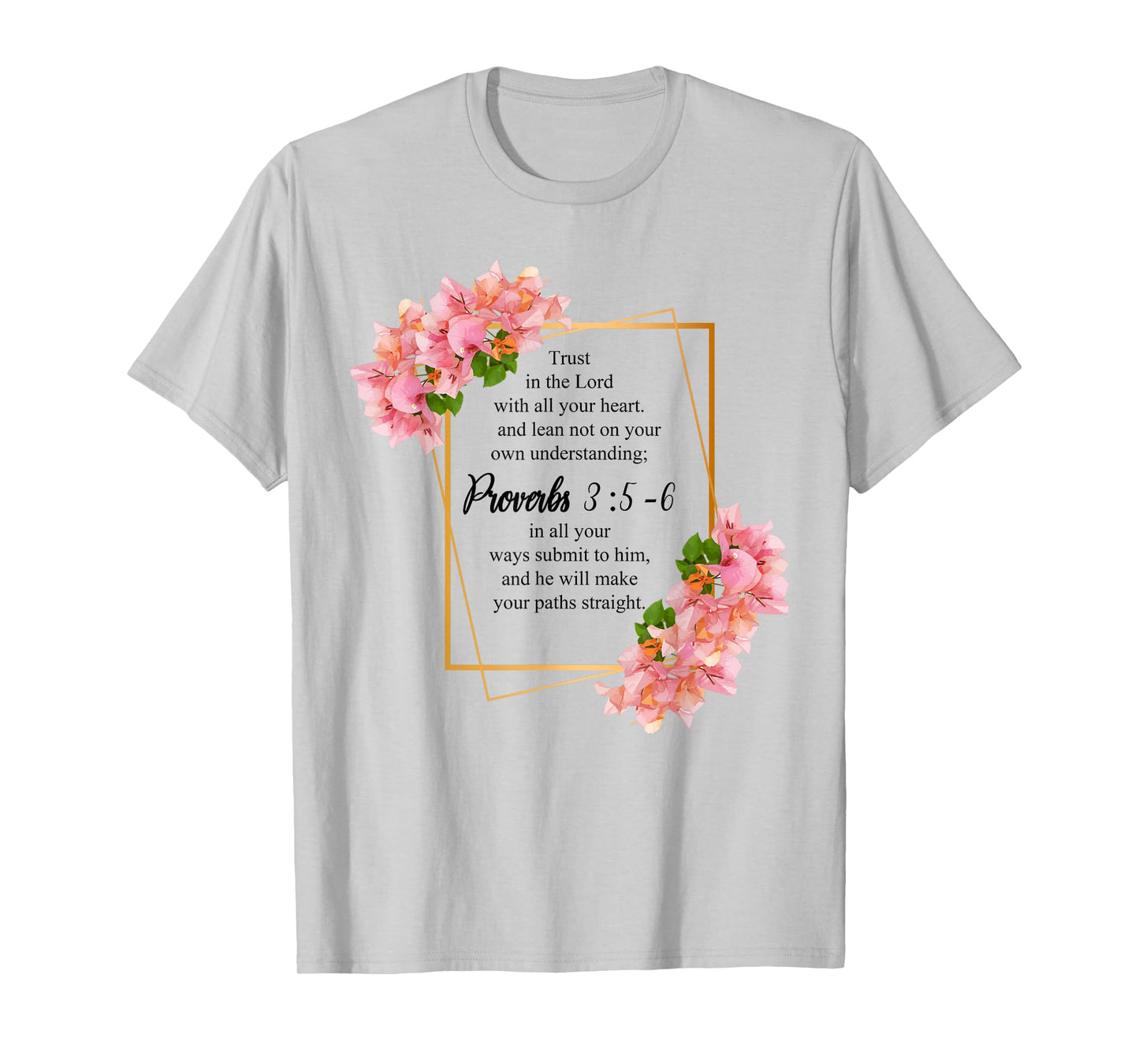 Proverbs 3:5-6 Bible Verse Religious Christian Men and Women T-Shirt