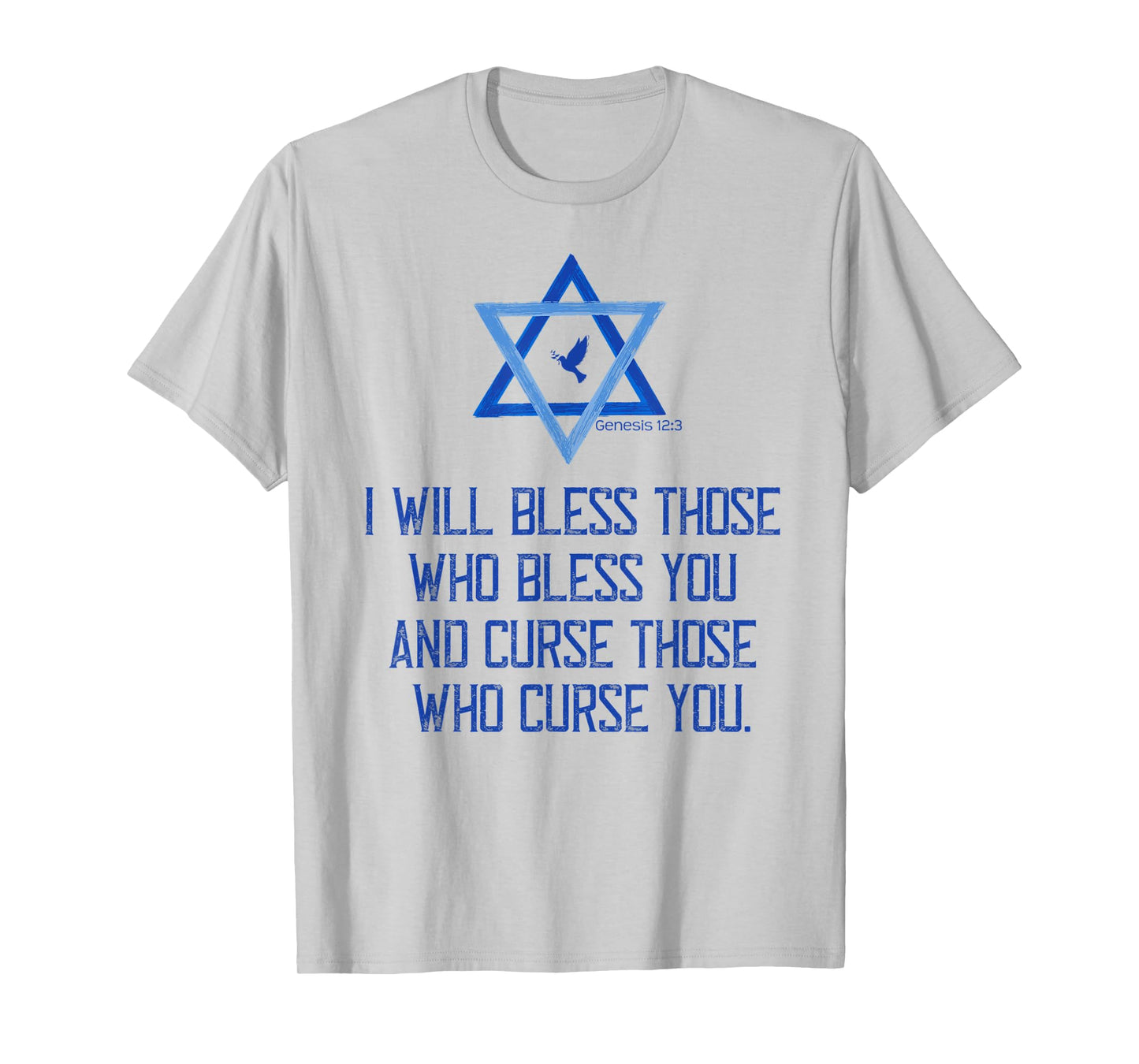 Christian Bible Genesis 12:3 Bless Israel Love Peace Support T-Shirt