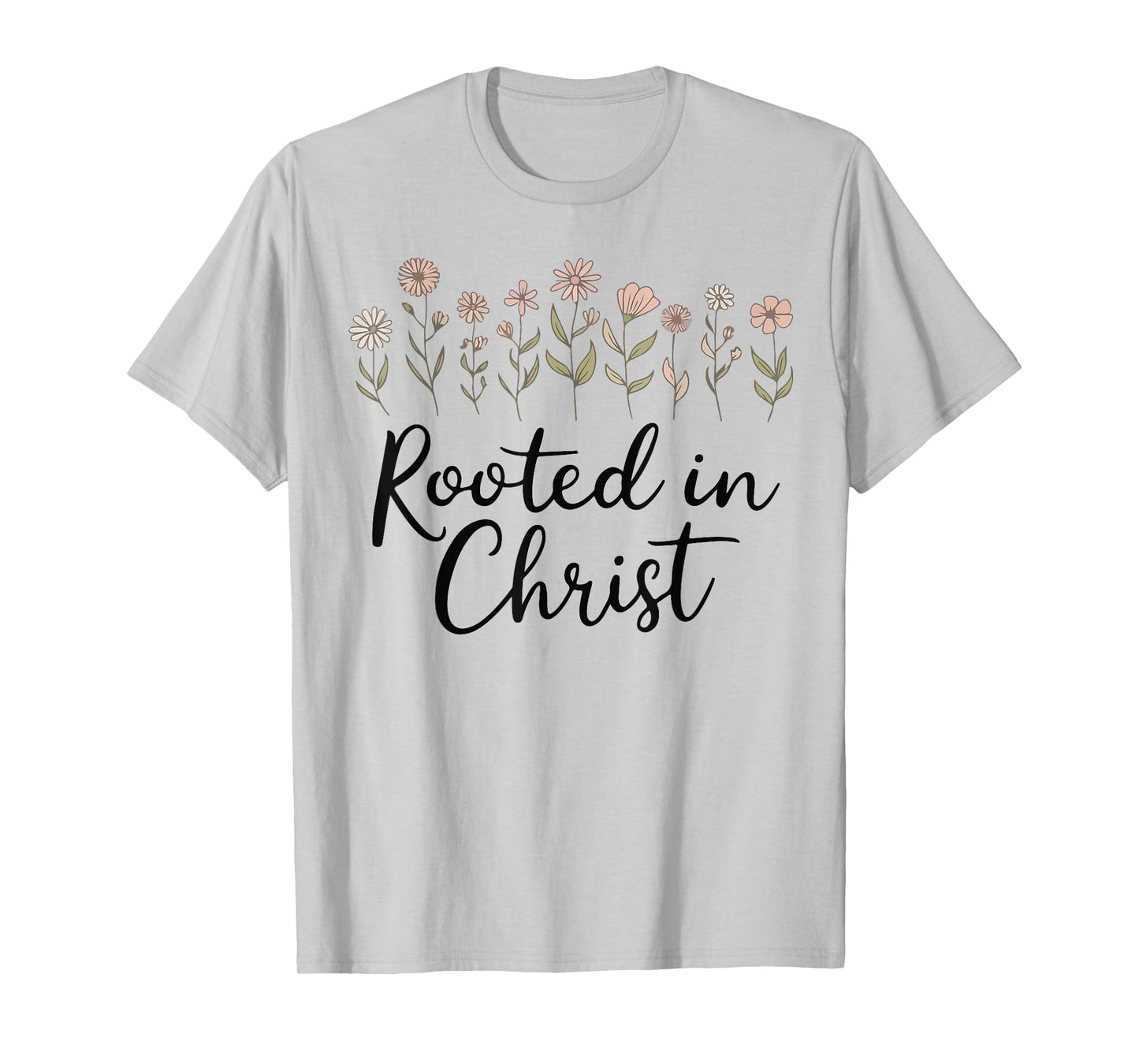 Flowers Rooted in Christ Christian Girl God Daughter Toddler T-Shirt