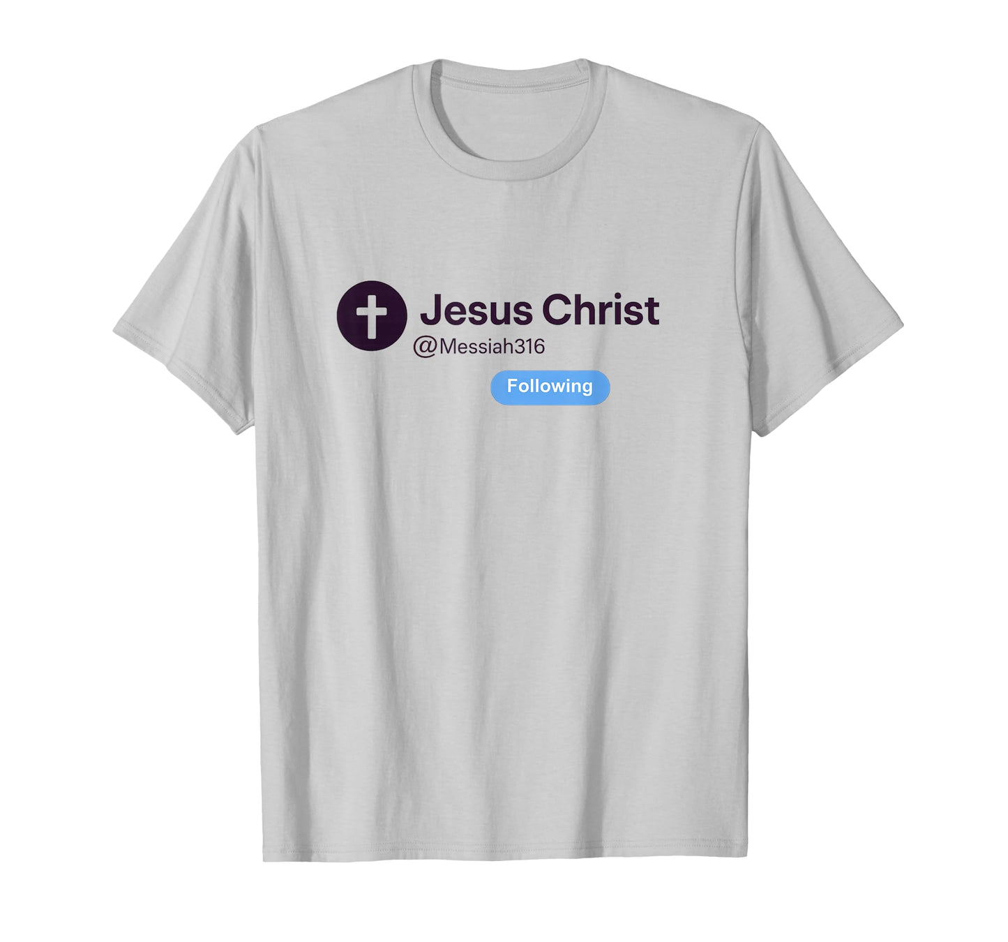 Following Jesus Christ Trending Social Media Design T-Shirt