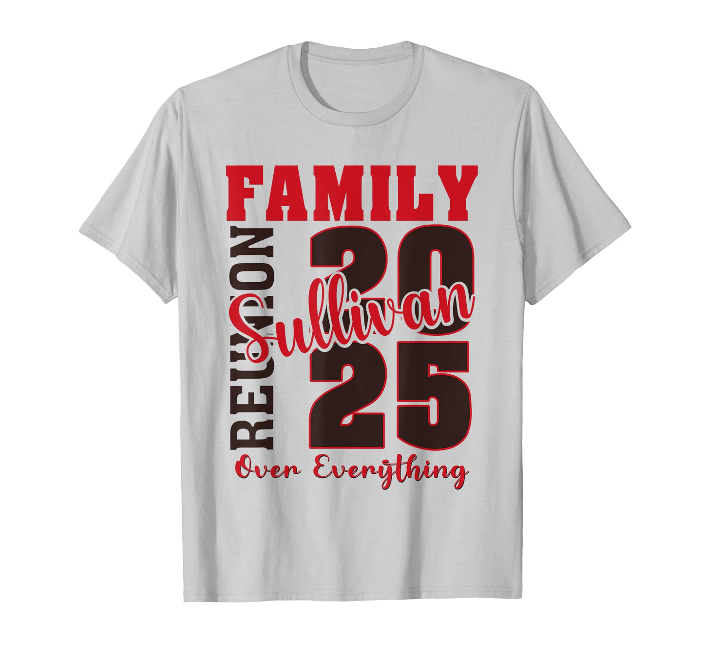 Sullivan Family Reunion 2025 - Sullivan Family Gathering T-Shirt