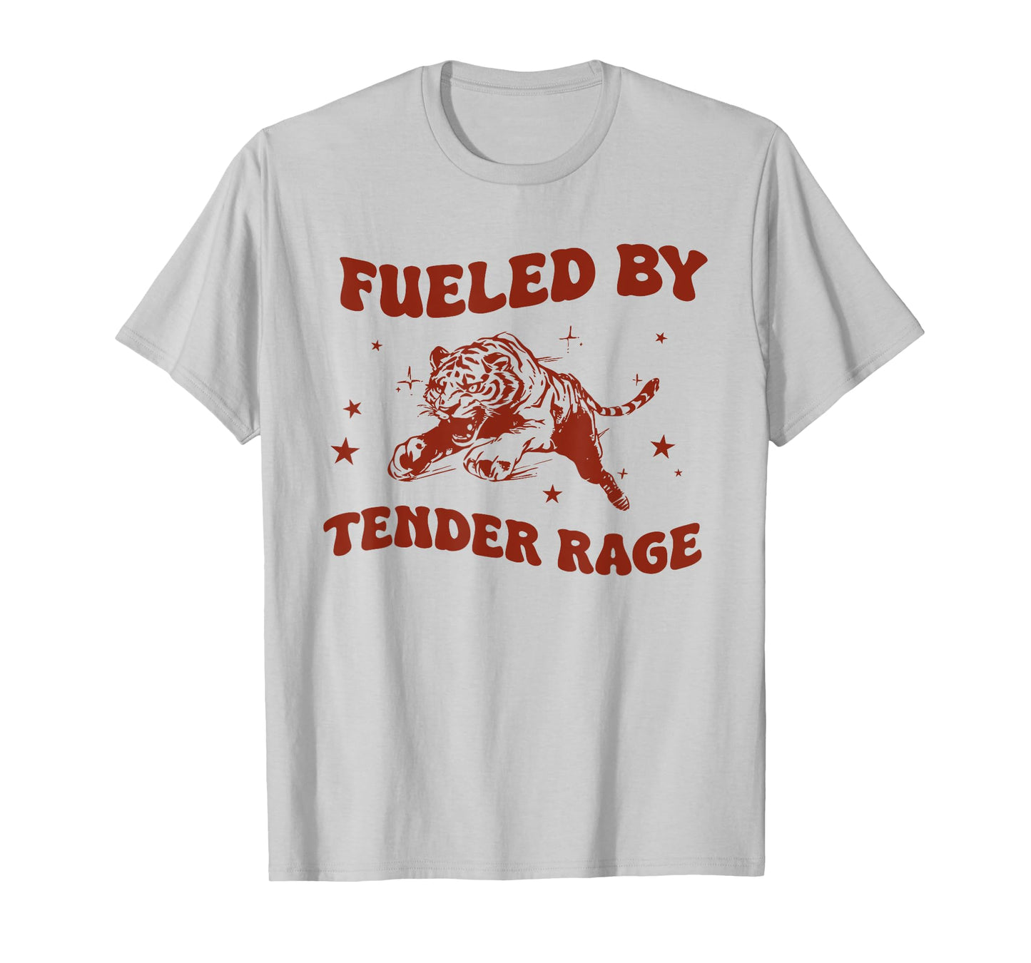 Fueled by tender rage Funny design T-Shirt