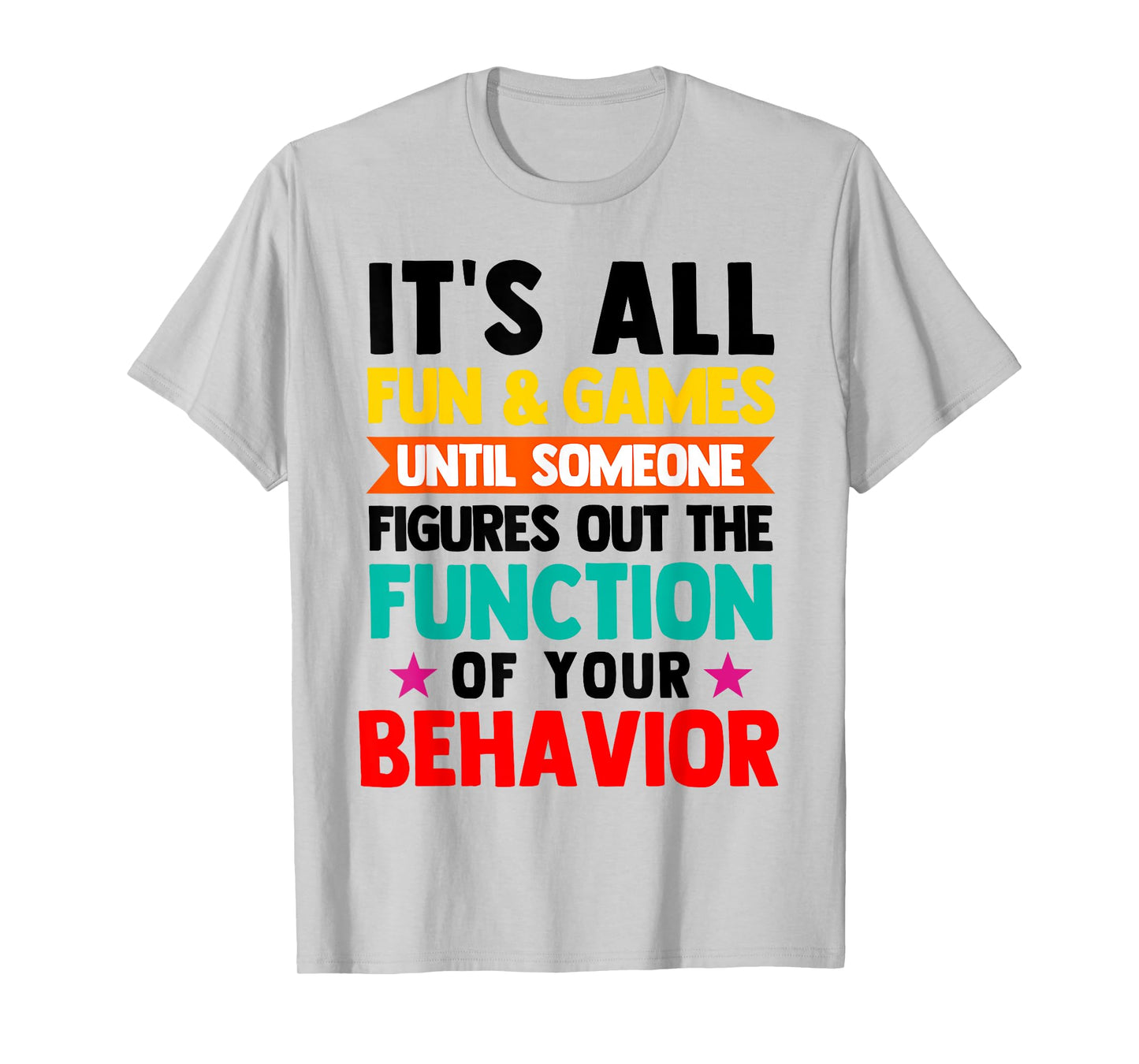 It's All Fun & Games Special Education SPED Teachers T-Shirt