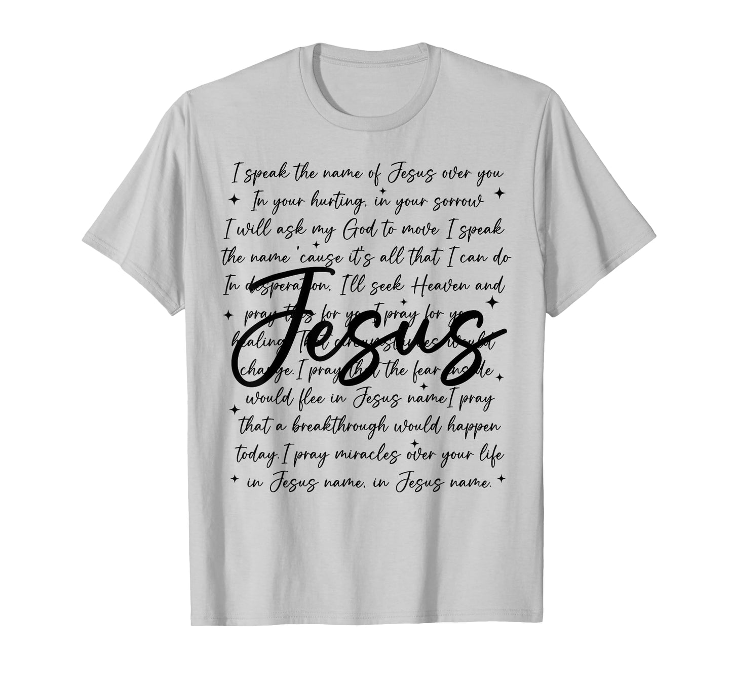 I Speak The Name Of Jesus, Religious, Christian,Bible Verses T-Shirt