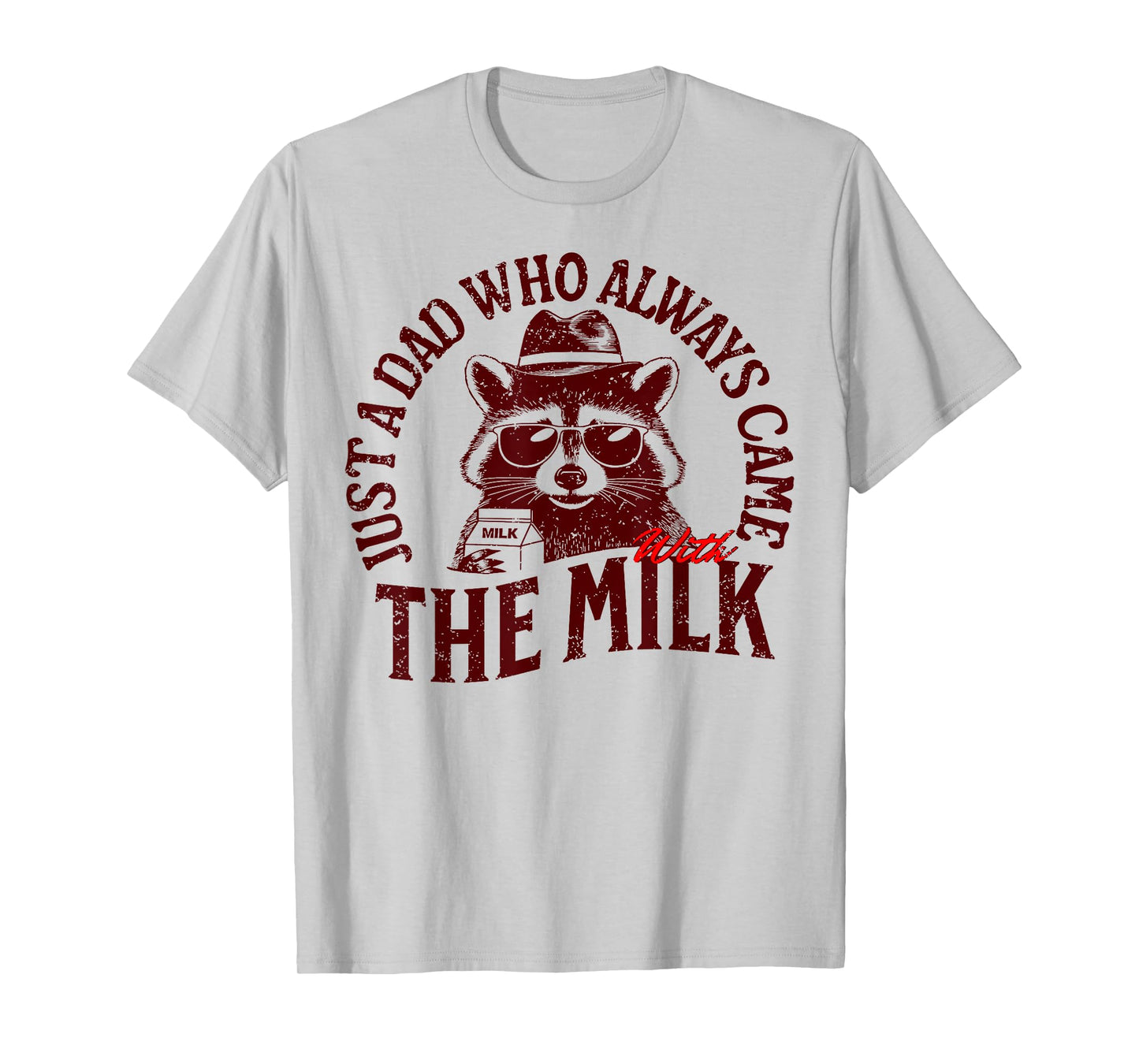 with the milk fathers day T-Shirt