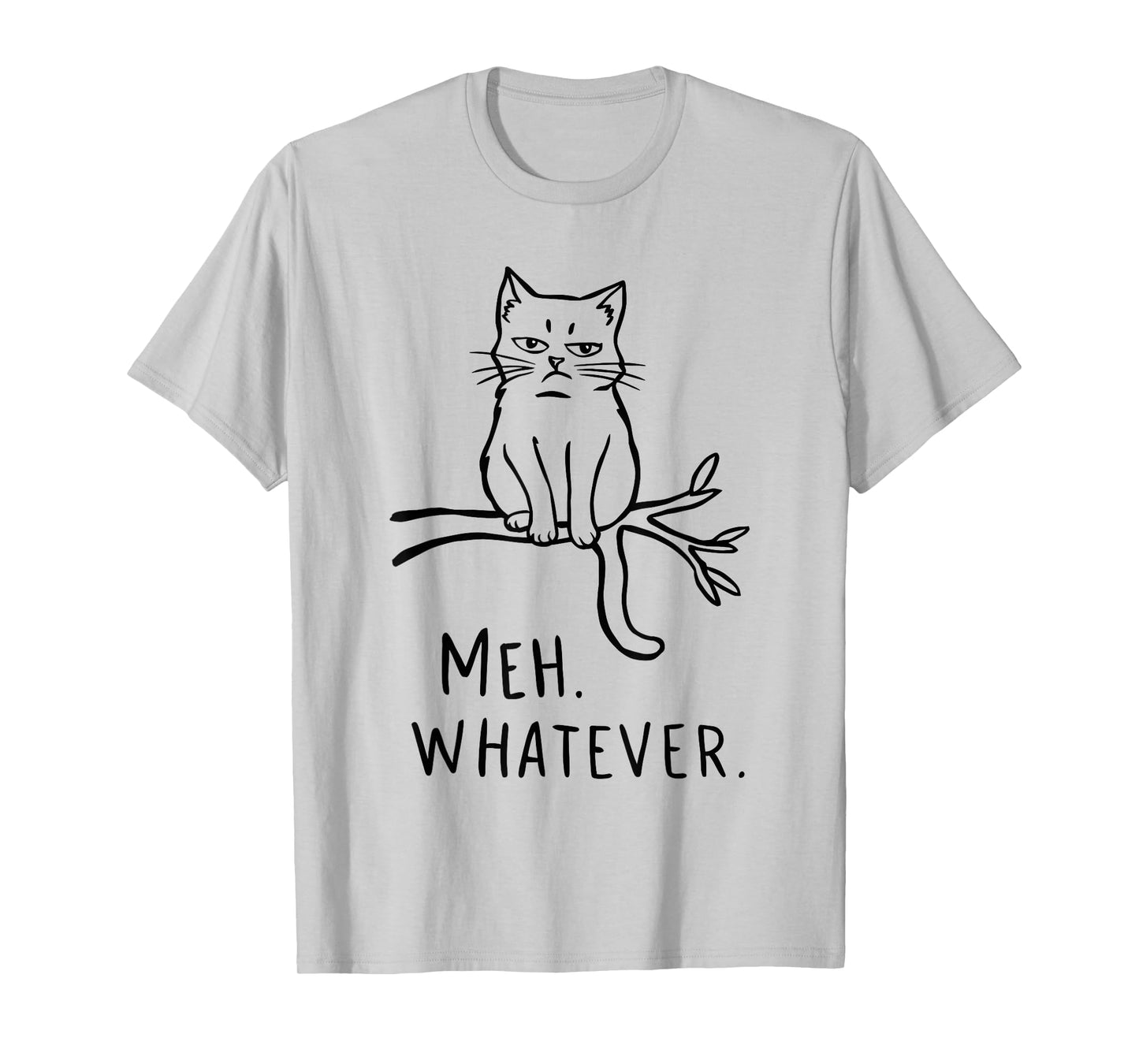 Meh Whatever Cat Lover Cat Owner T-Shirt