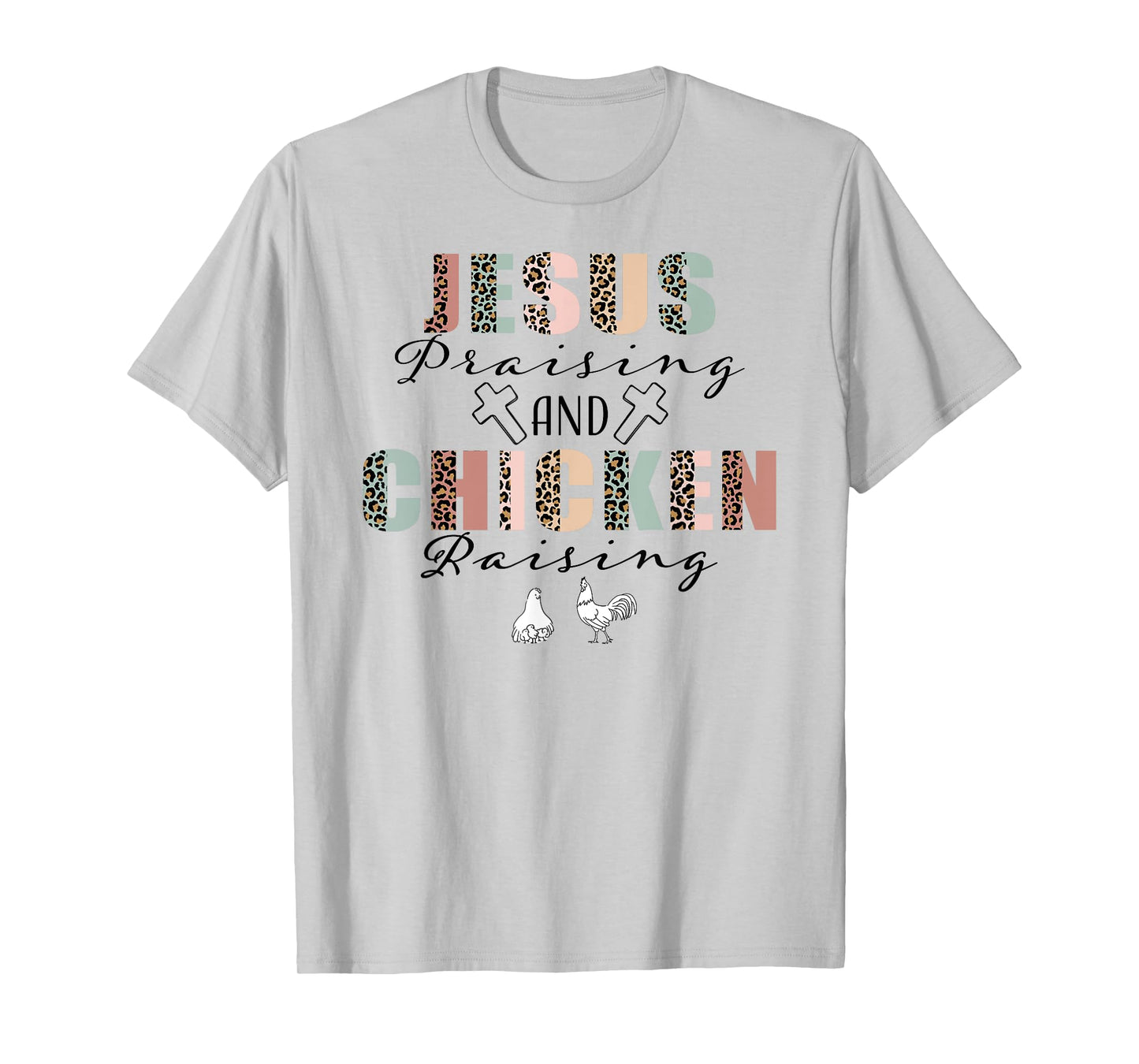 Jesus Prasing And Chicken Raising Funny Faith Farm Girls T-Shirt