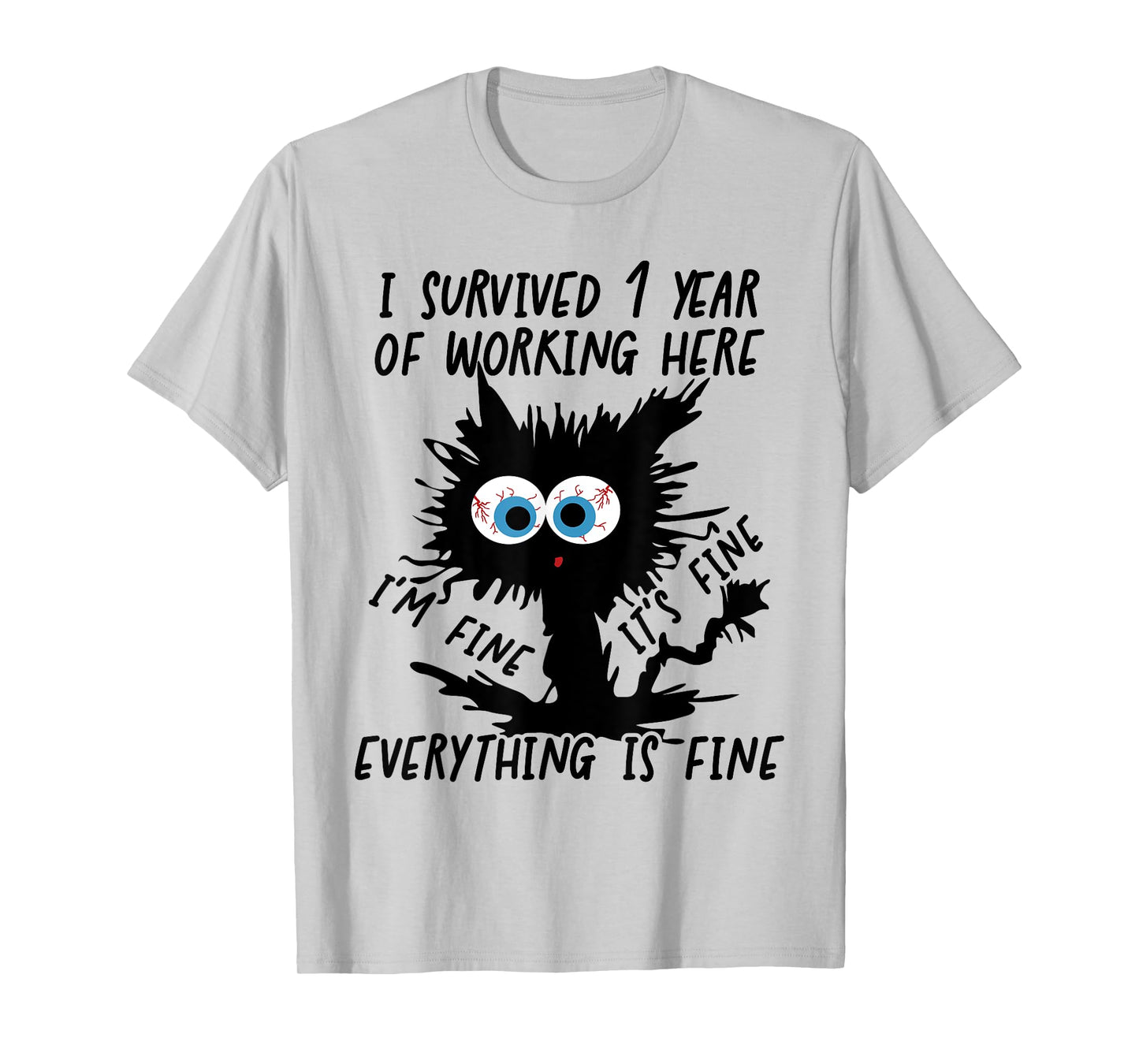 I Survived 1 Year Of Working Here T-Shirt