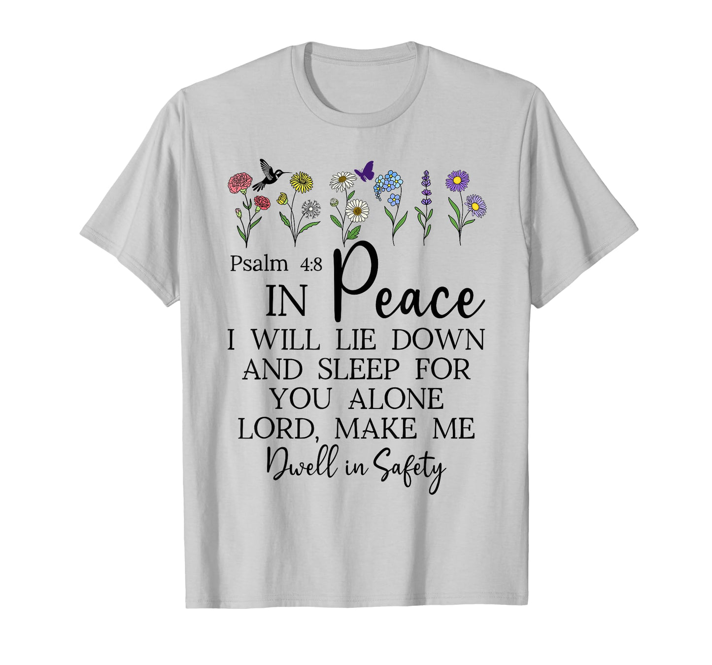 Psalm 4:8 I Will Lie Down and Sleep in Peace God Bible Verse T-Shirt